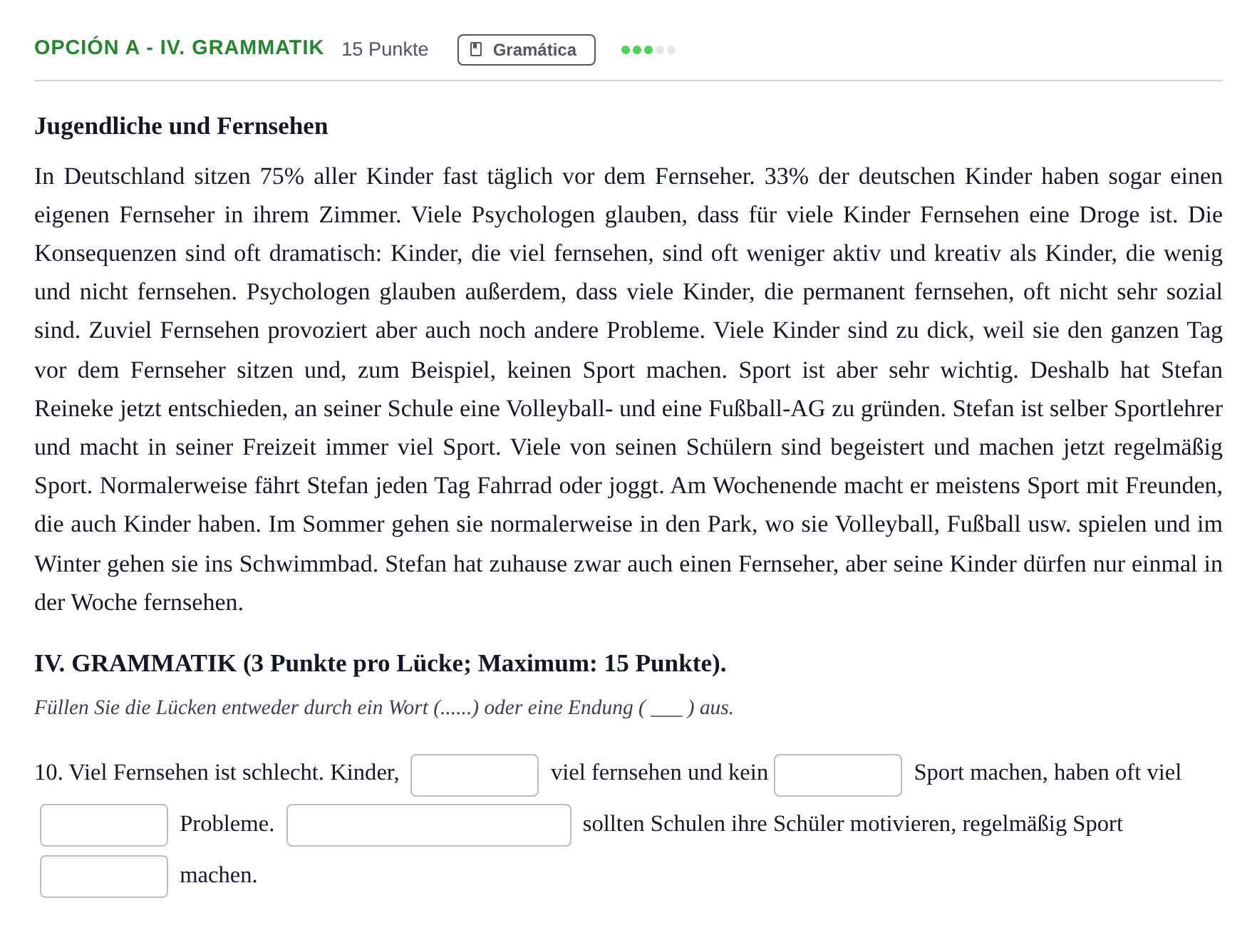 Enunciado: Opción A - IV. Grammatik · Alemán PAU Andalucía Extraordinaria Reserva B 2013