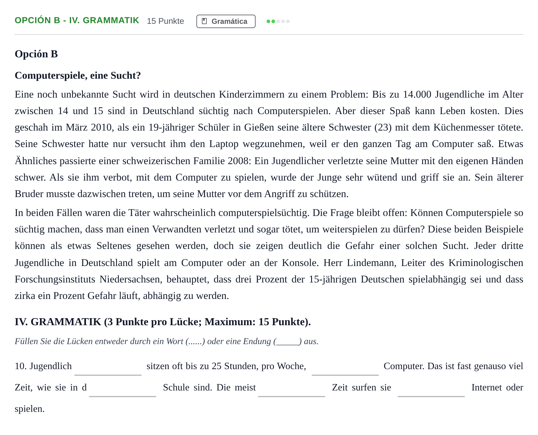 Enunciado: Opción B - IV. Grammatik · Alemán PAU Andalucía Extraordinaria Reserva B 2013
