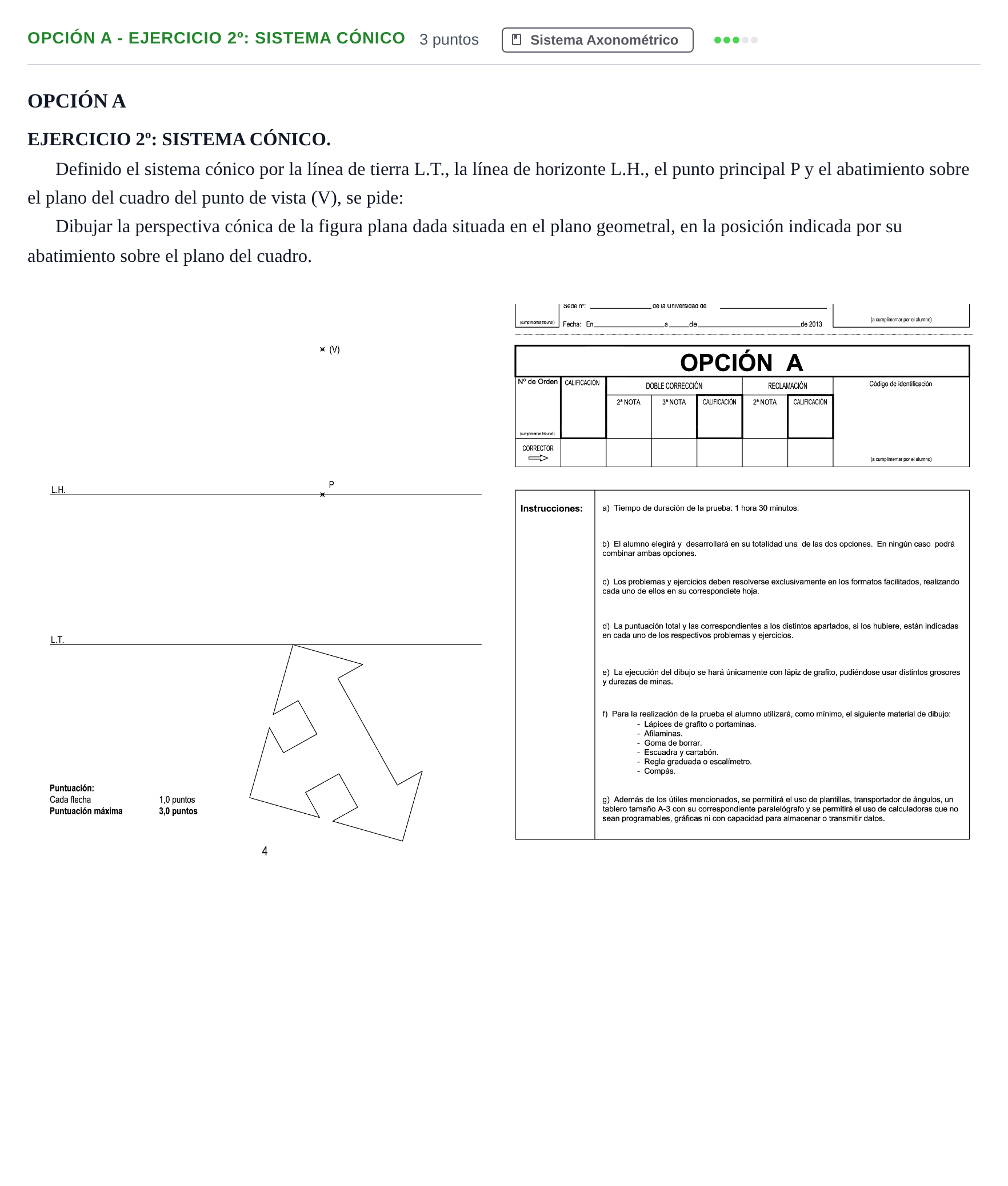 Enunciado: Opción A - Ejercicio 2º: Sistema Cónico · Dibujo técnico II PAU Andalucía Extraordinaria Reserva A 2013