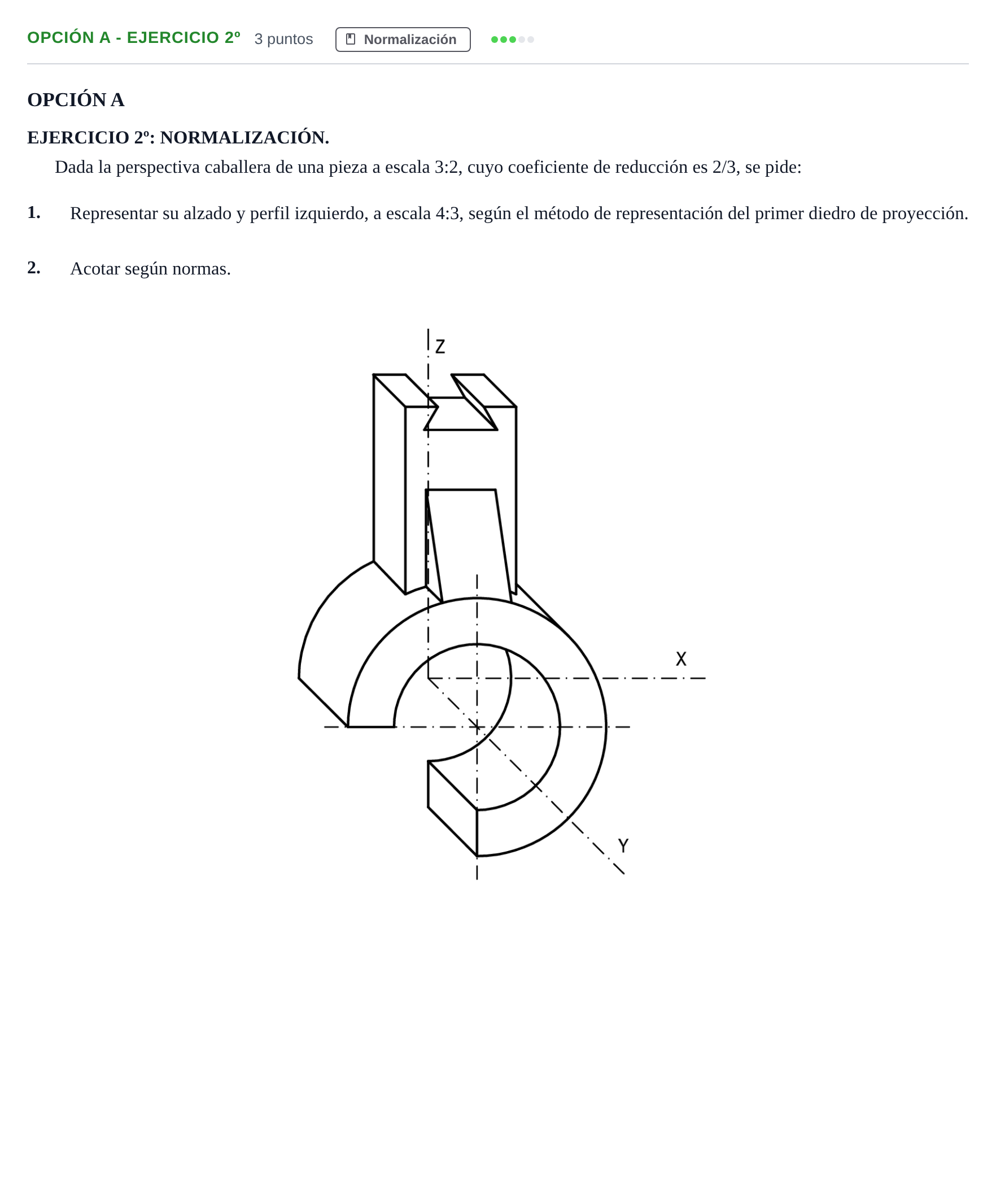 Enunciado: Opción A - Ejercicio 2º · Dibujo técnico II PAU Andalucía Extraordinaria Reserva B 2013