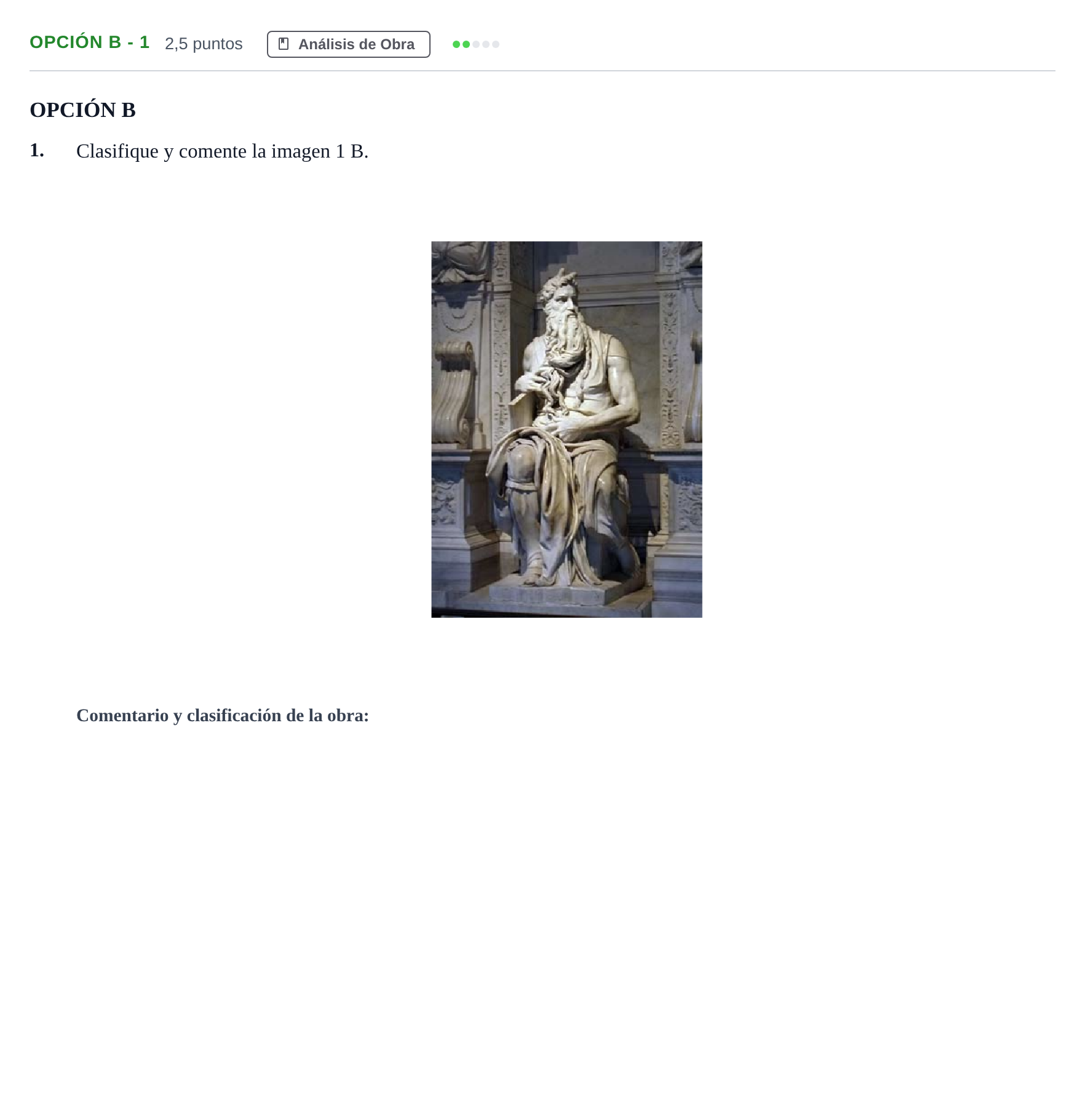 Enunciado: Opción B - 1 · Historia del Arte PAU Andalucía Ordinaria Reserva A 2013