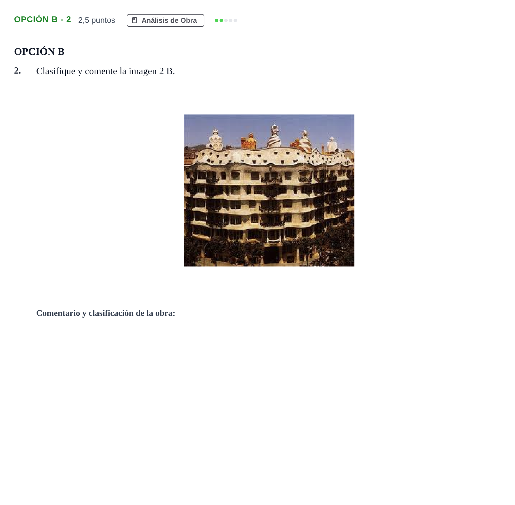 Enunciado: Opción B - 2 · Historia del Arte PAU Andalucía Ordinaria Reserva A 2013