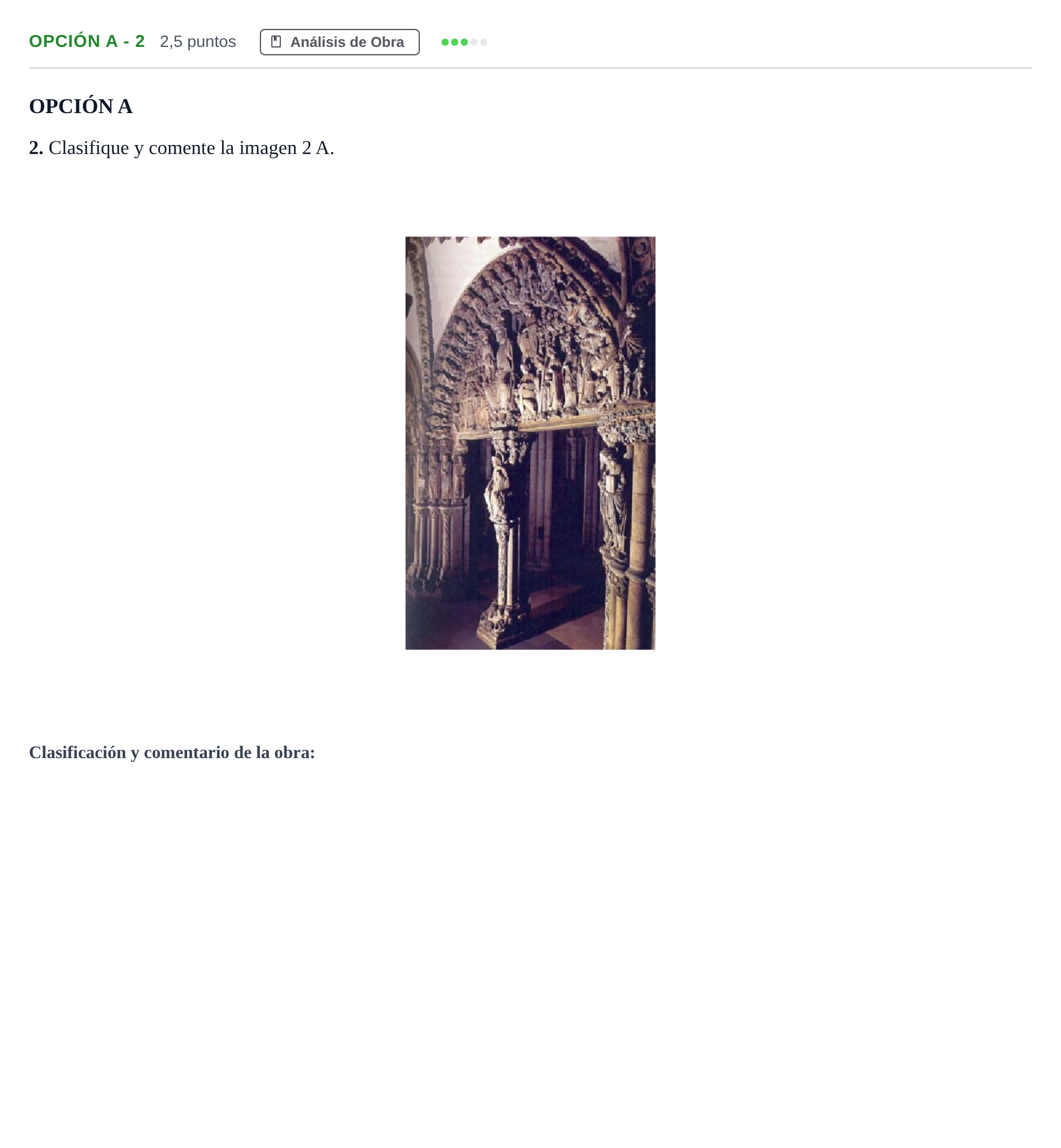 Enunciado: Opción A - 2 · Historia del Arte PAU Andalucía Extraordinaria Reserva B 2013