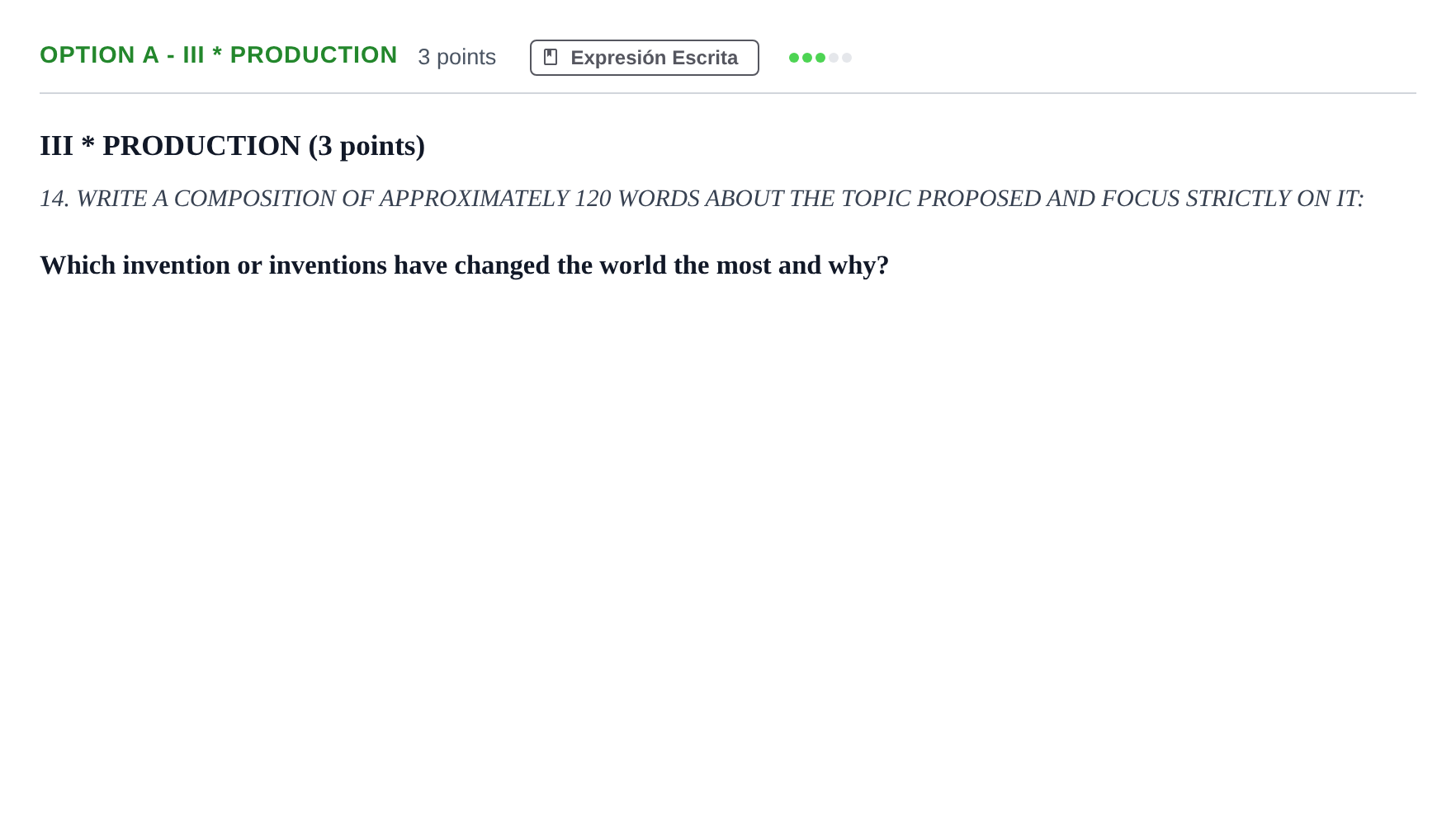 Enunciado: Ejercicio Option A - III * PRODUCTION · Inglés PAU Andalucía Extraordinaria Reserva B 2013