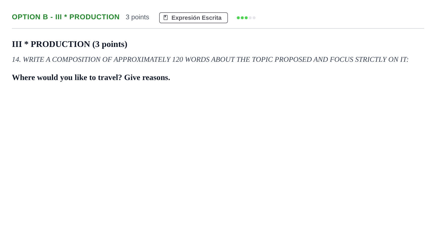 Enunciado: Ejercicio Option B - III * PRODUCTION · Inglés PAU Andalucía Extraordinaria Reserva B 2013