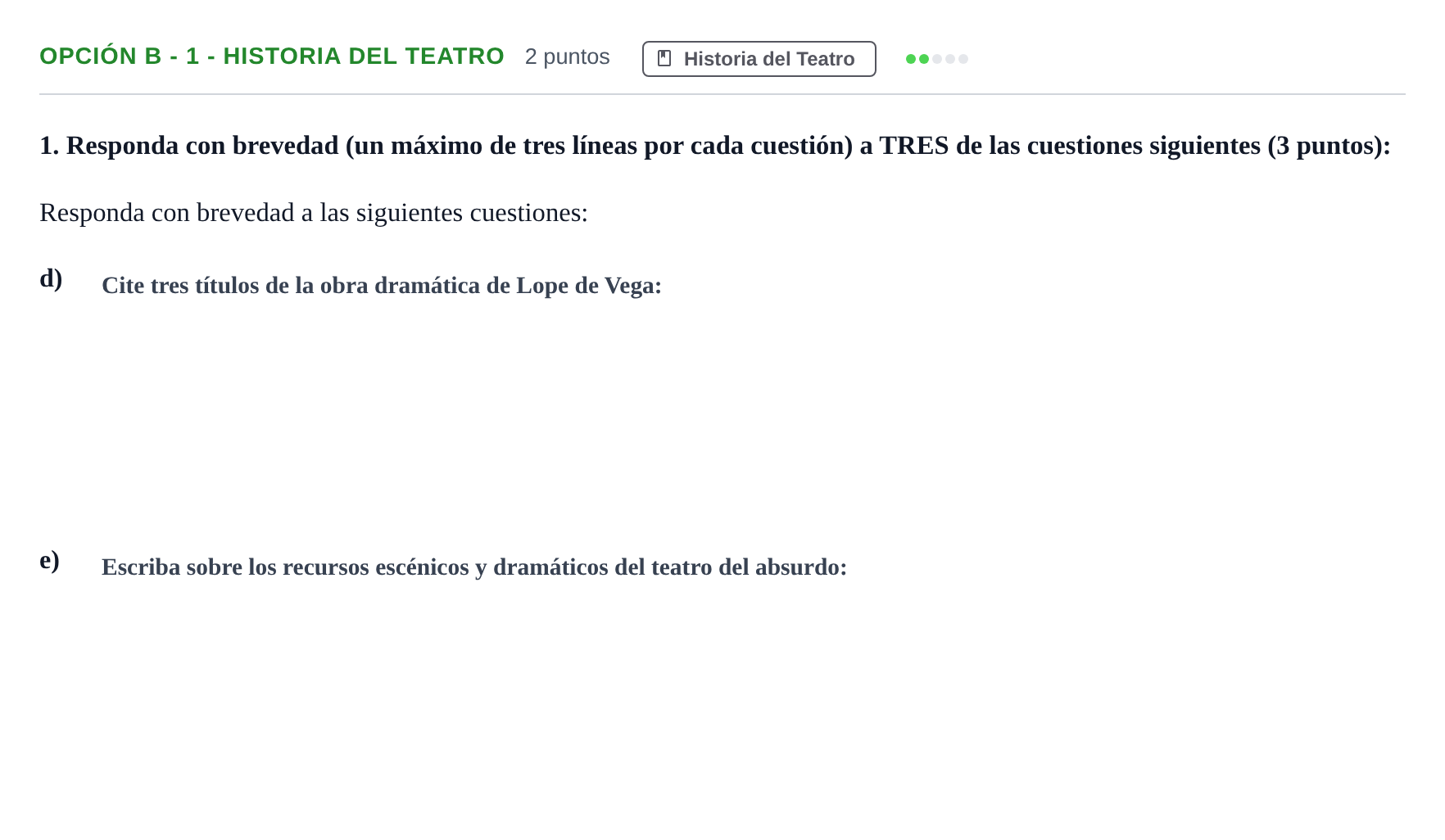 Enunciado: Opción B - 1 - Historia del Teatro · Artes Escénicas PAU Madrid Modelo 2018