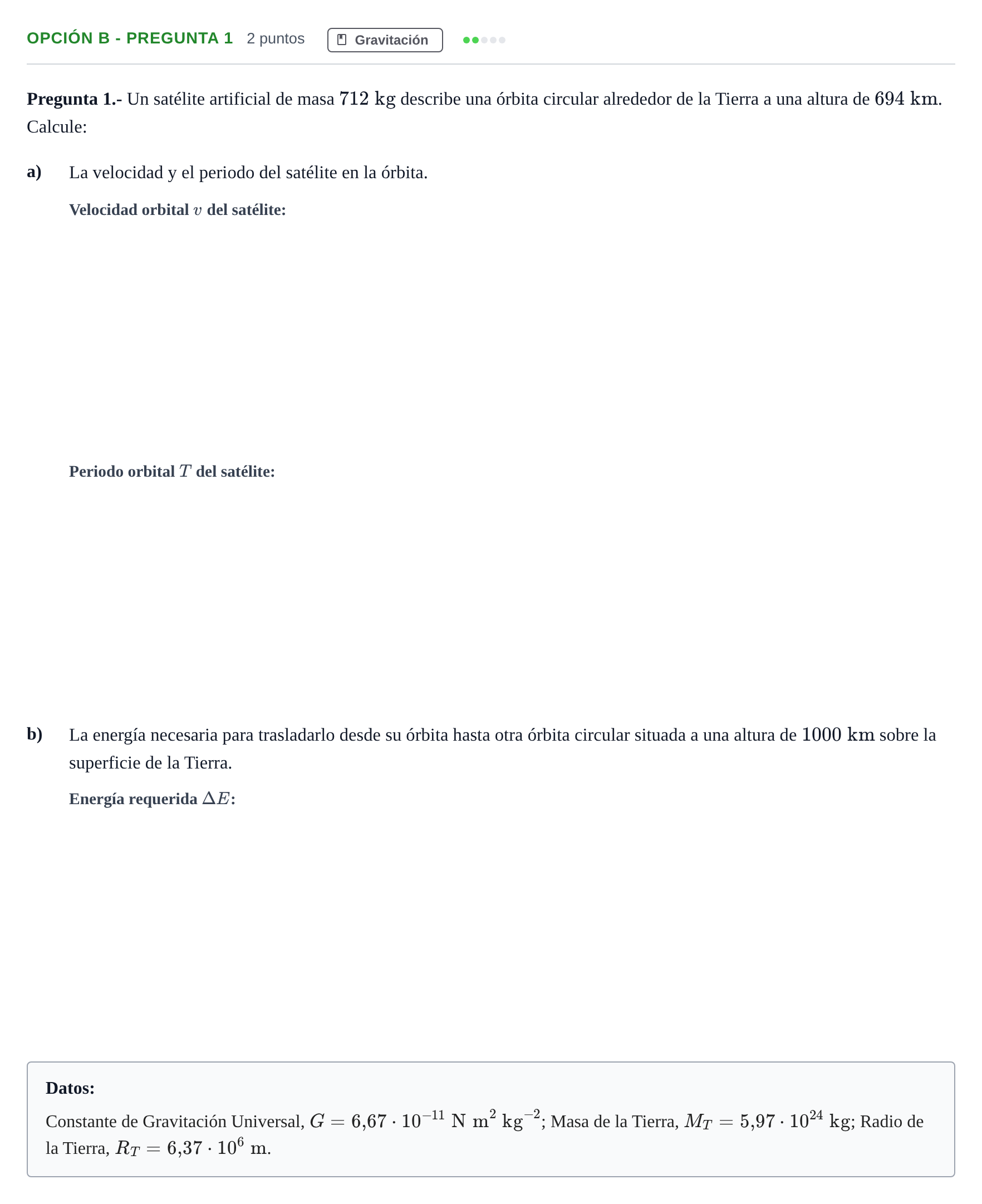 Enunciado: Opción B - Pregunta 1 · Física PAU Madrid Extraordinaria 2018