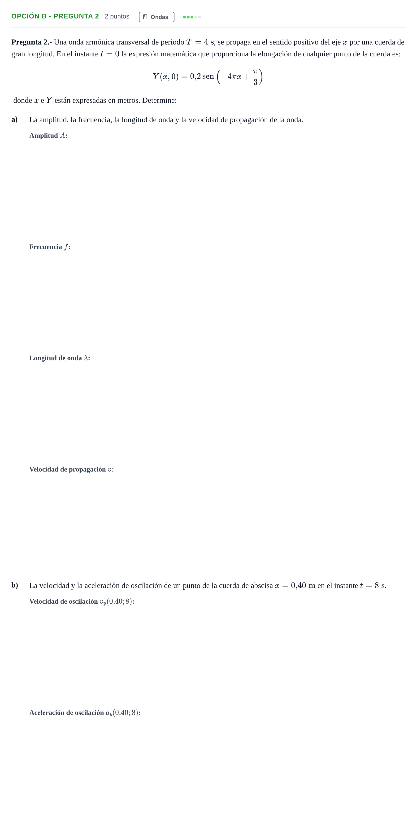 Enunciado: Opción B - Pregunta 2 · Física PAU Madrid Extraordinaria 2018