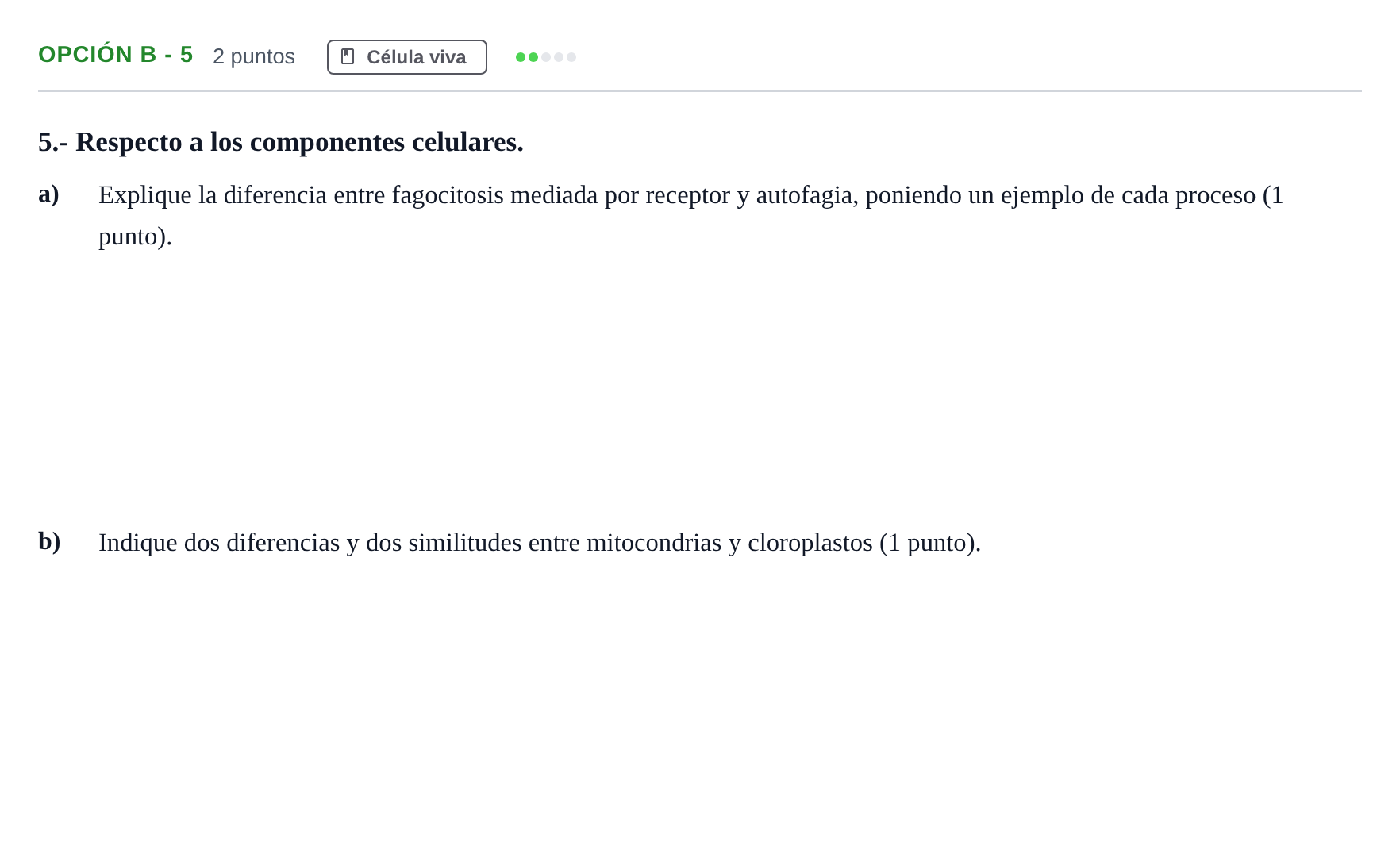 Enunciado: Opción B - 5 · Biología PAU Madrid Modelo 2018
