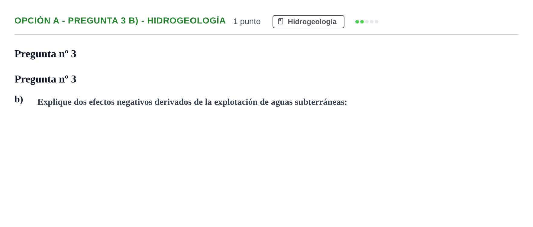 Enunciado: Opción A - Pregunta 3 b) - Hidrogeología · Geología PAU Madrid Extraordinaria 2018