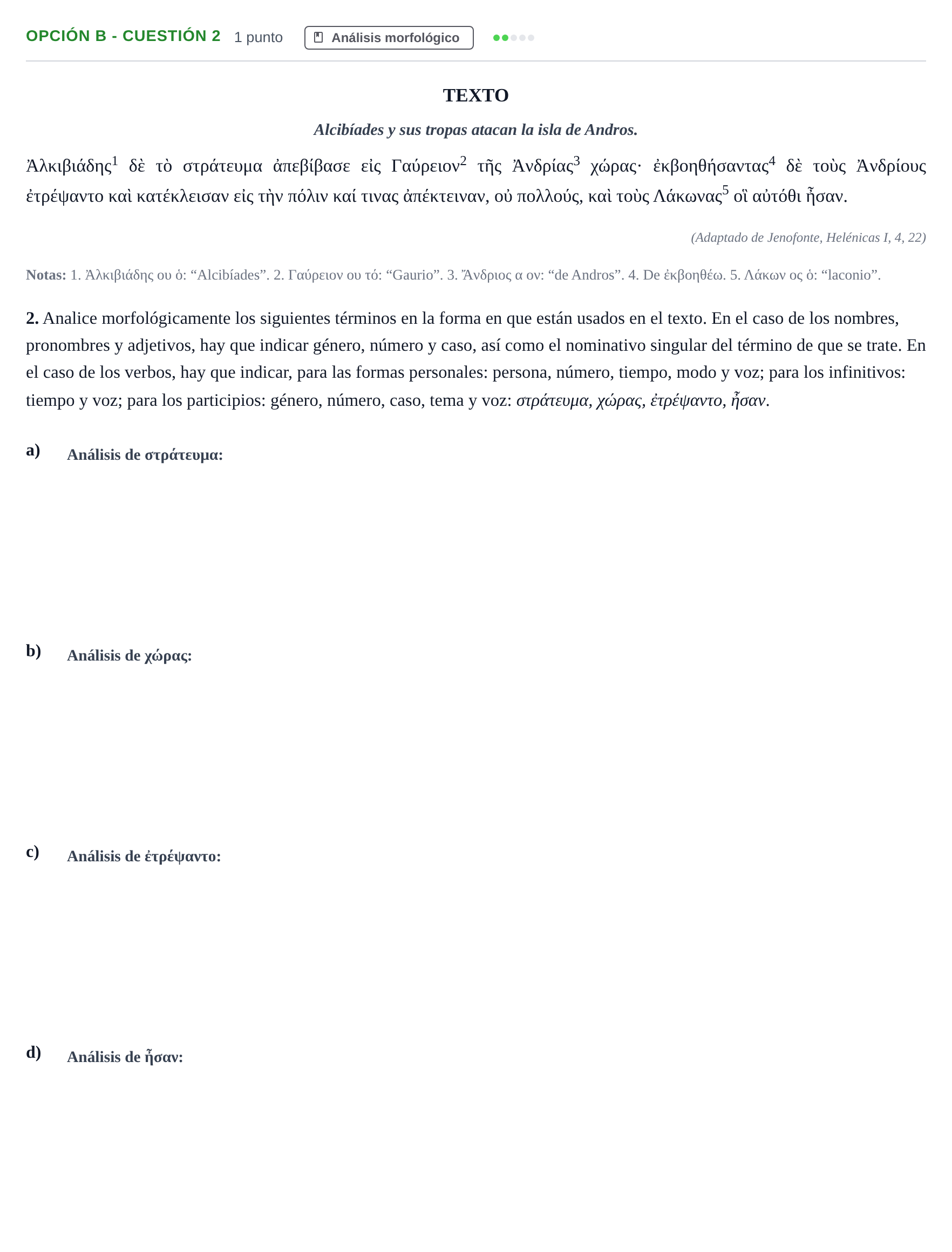 Enunciado: Opción B - Cuestión 2 · Griego II PAU Madrid Extraordinaria 2018