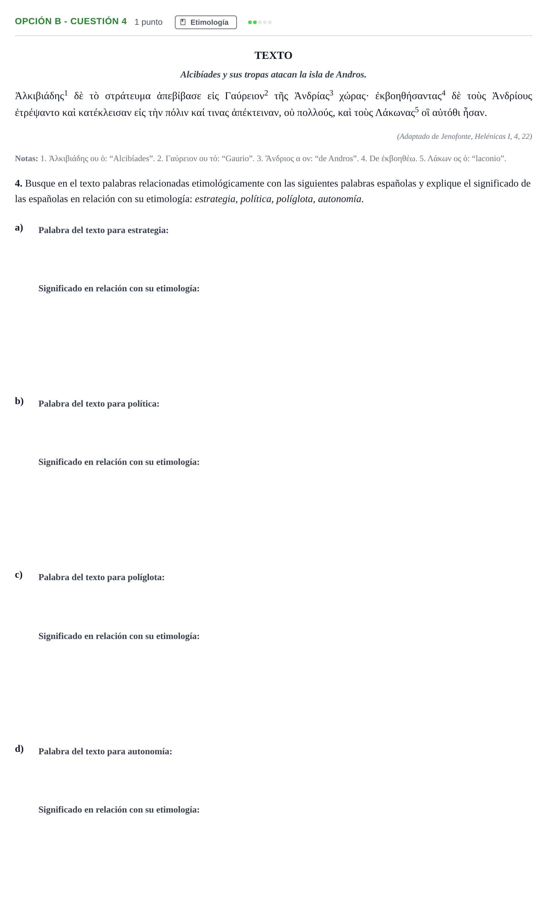 Enunciado: Opción B - Cuestión 4 · Griego II PAU Madrid Extraordinaria 2018