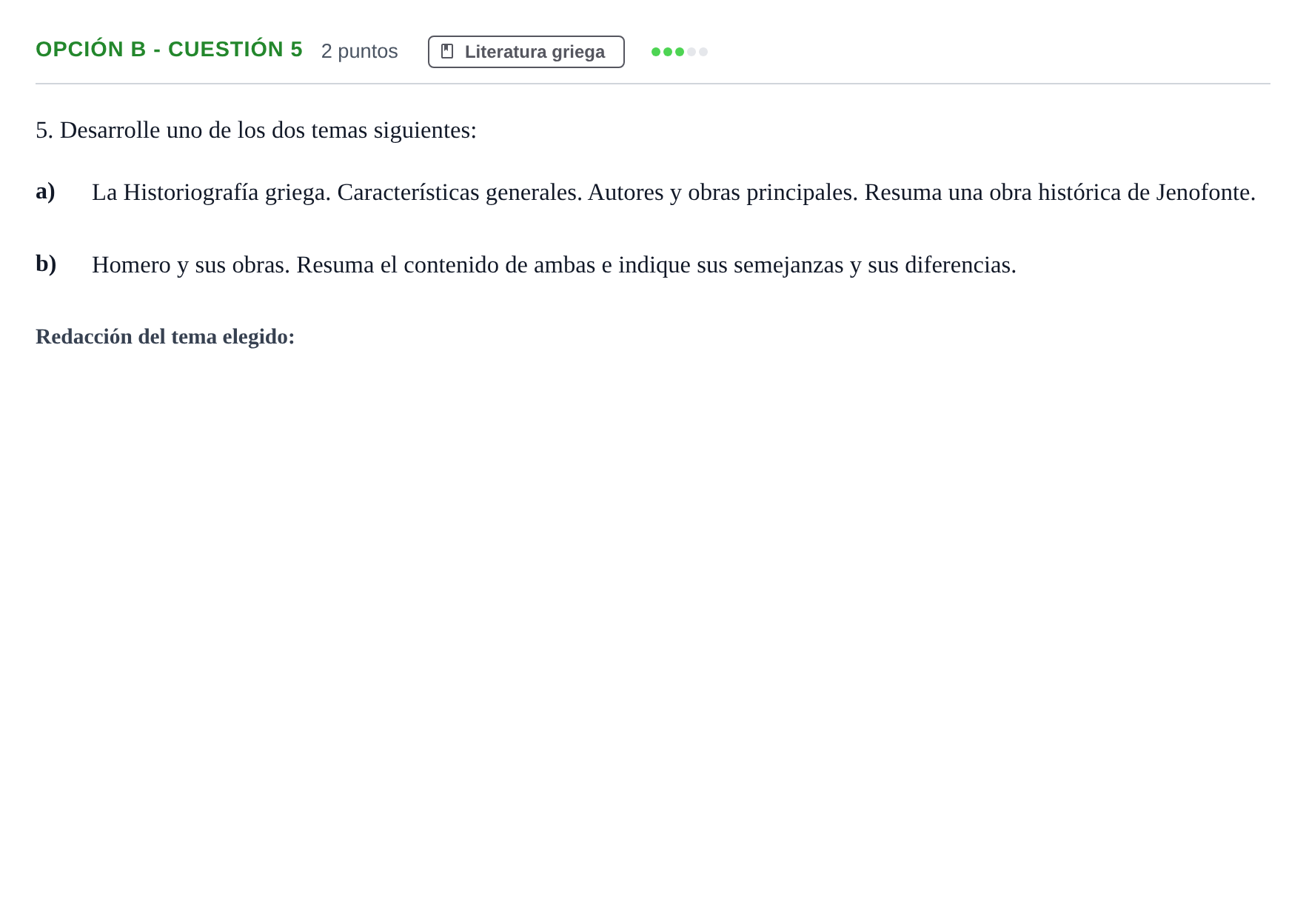 Enunciado: Opción B - Cuestión 5 · Griego II PAU Madrid Modelo 2018