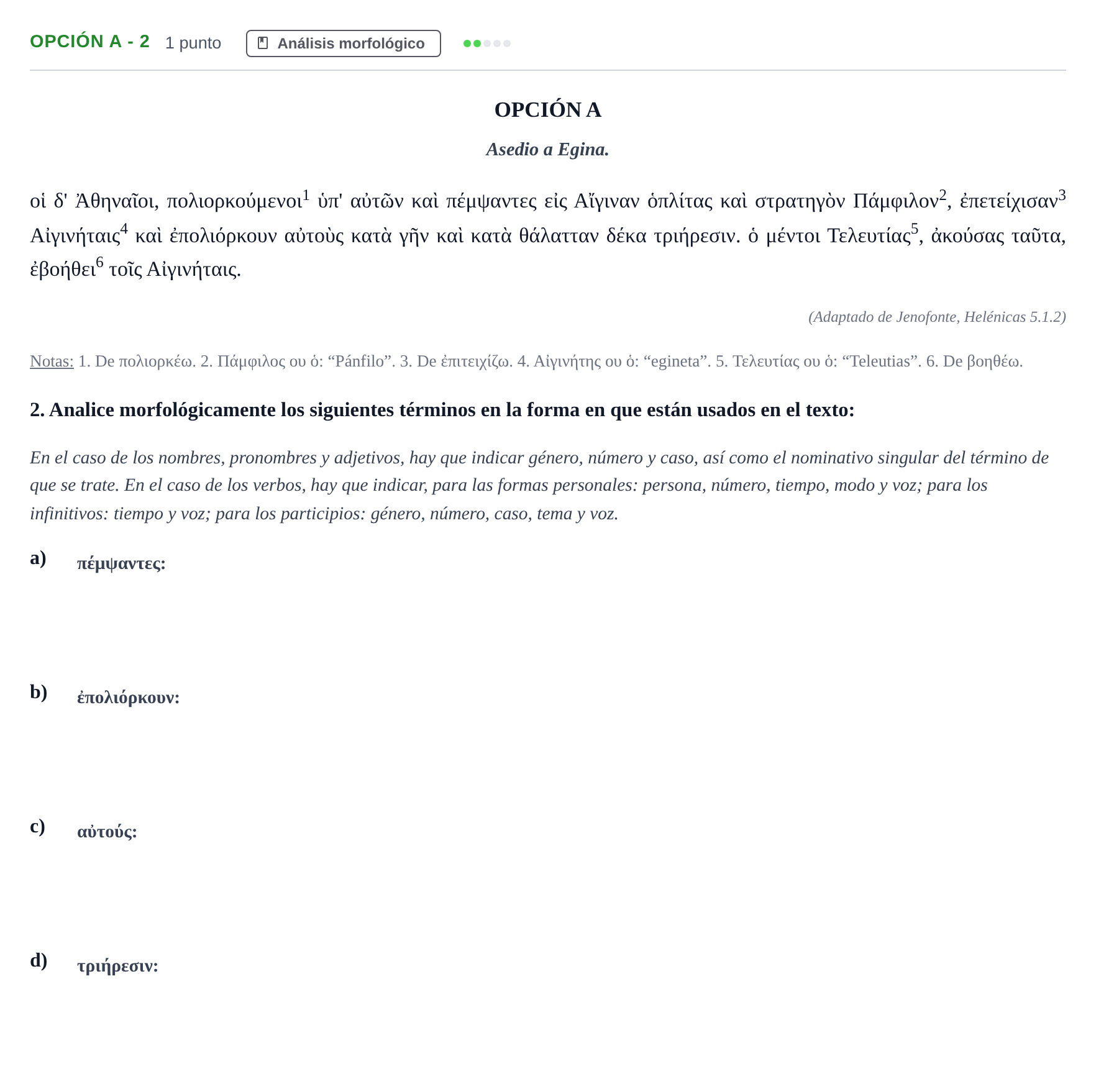Enunciado: Opción A - 2 · Griego II PAU Madrid Ordinaria 2018