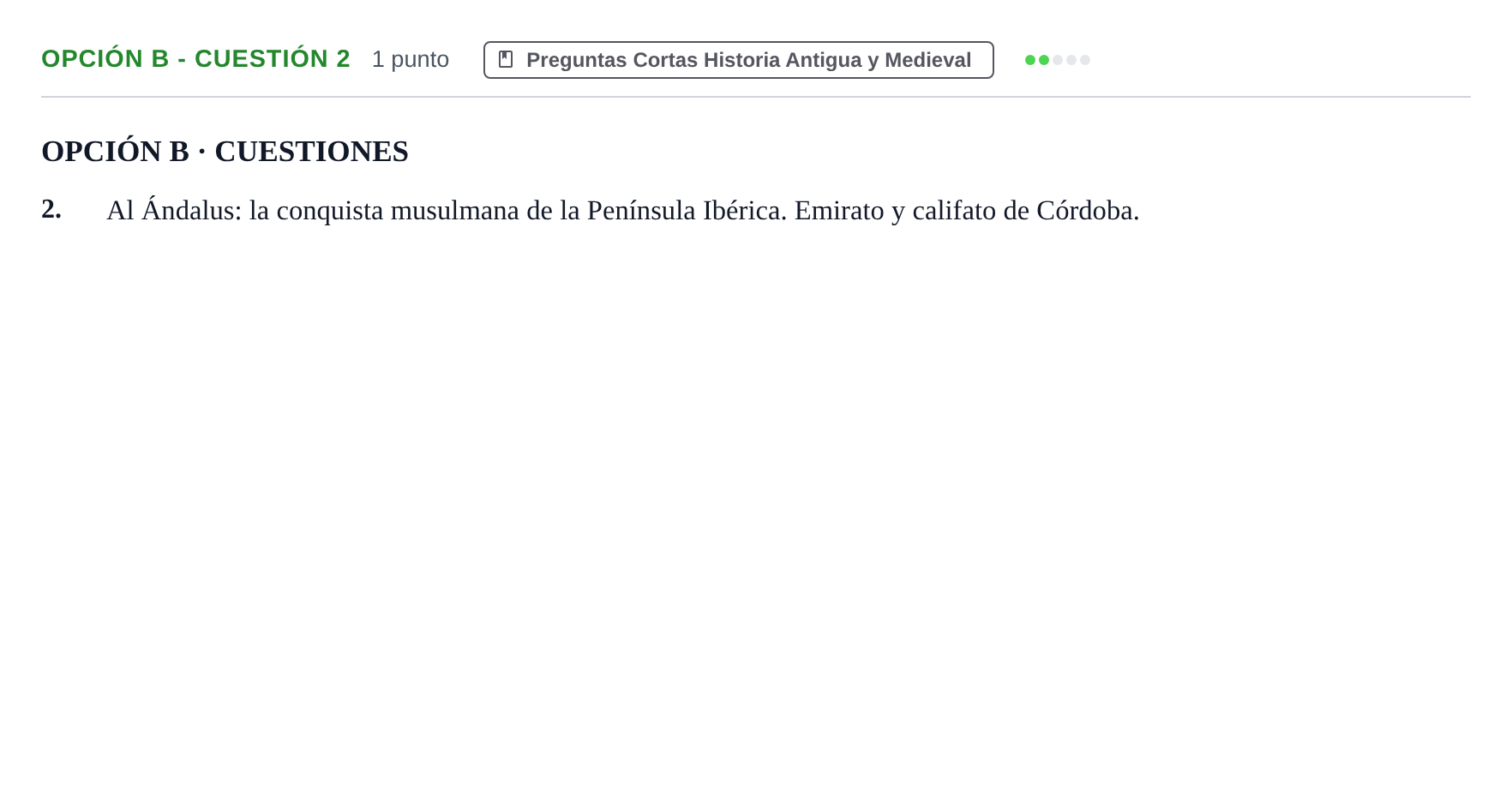 Enunciado: Opción B - Cuestión 2 · Historia de España PAU Madrid Ordinaria 2018