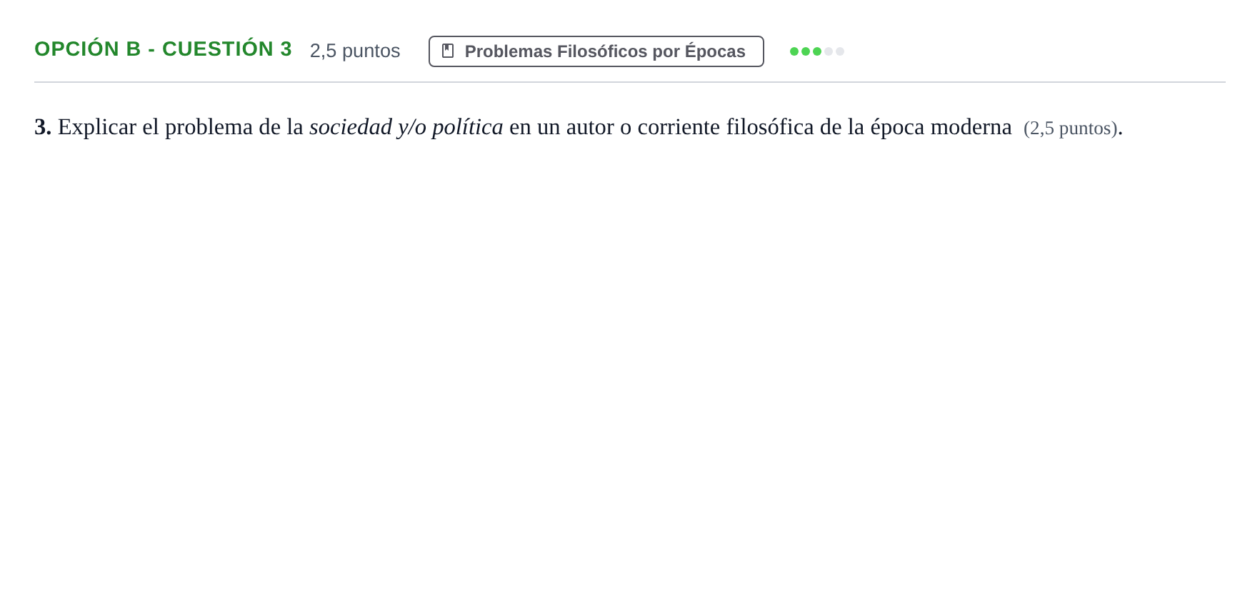 Enunciado: Opción B - Cuestión 3 · Historia de la Filosofía PAU Madrid Modelo 2018
