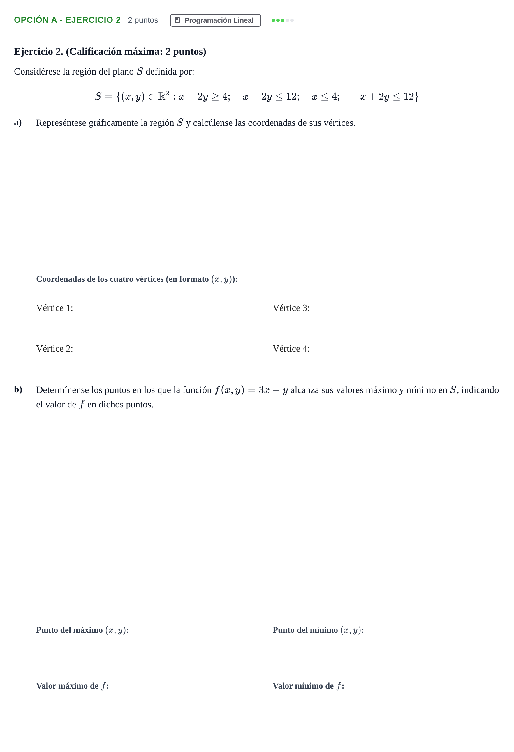Enunciado: Opción A - Ejercicio 2 · Matemáticas aplicadas a las Ciencias Sociales II PAU Madrid Extraordinaria 2018
