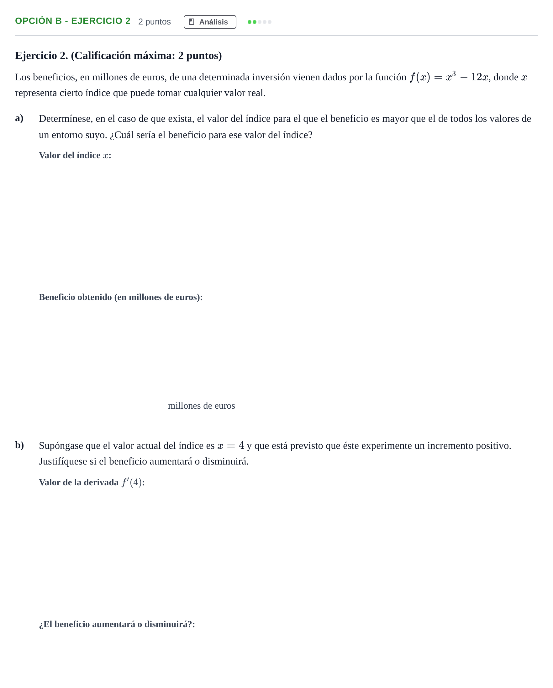 Enunciado: Opción B - Ejercicio 2 · Matemáticas aplicadas a las Ciencias Sociales II PAU Madrid Extraordinaria 2018