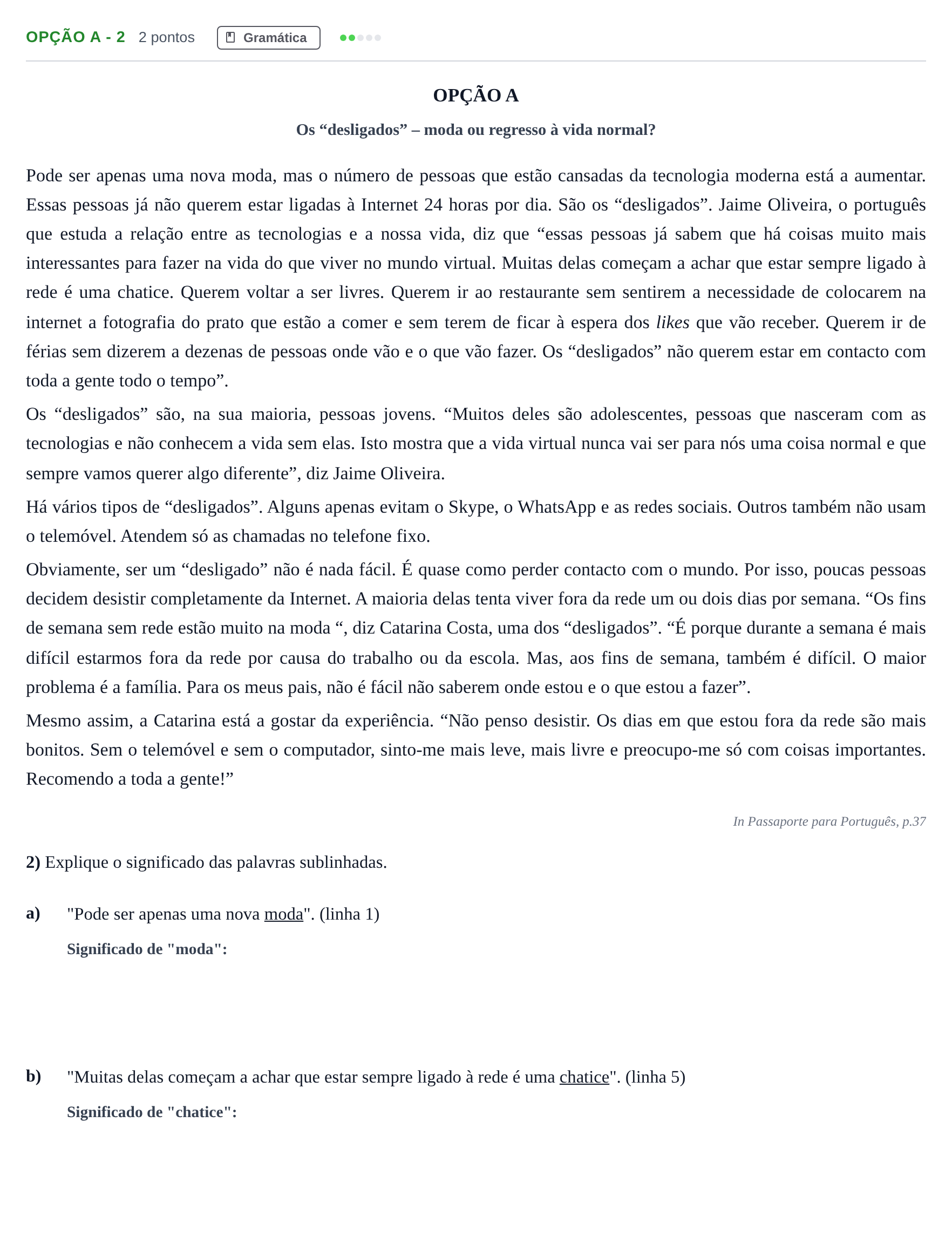 Enunciado: Ejercicio Opção A - 2 · Portugués PAU Madrid Modelo 2018