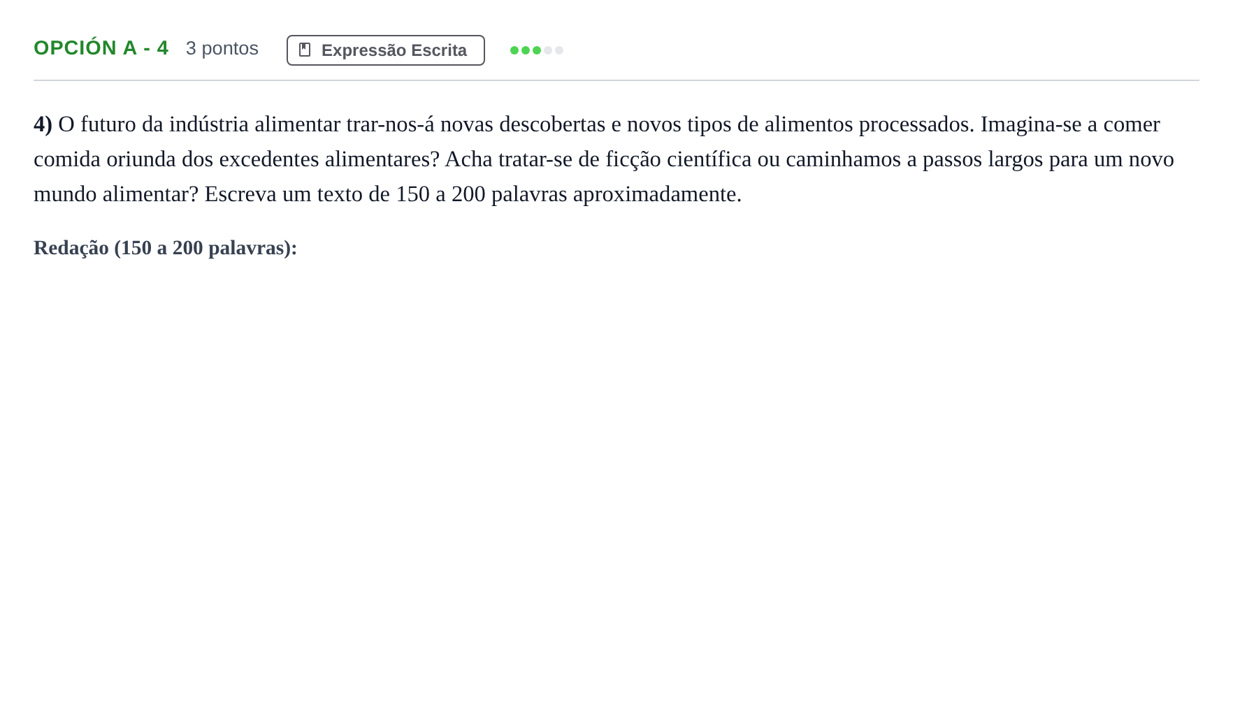 Enunciado: Opción A - 4 · Portugués PAU Madrid Extraordinaria (2ª lengua) 2018