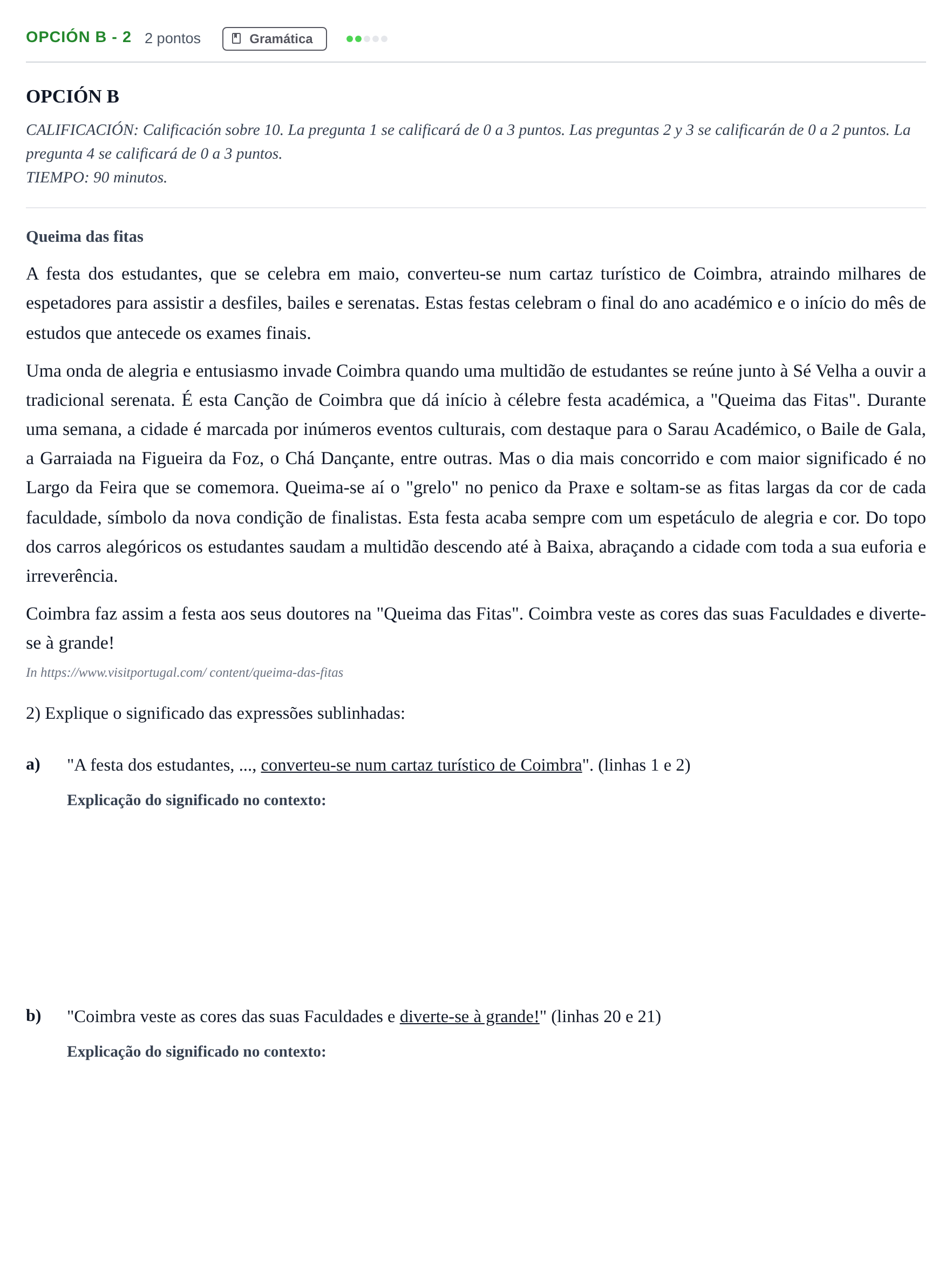 Enunciado: Opción B - 2 · Portugués PAU Madrid Extraordinaria (2ª lengua) 2018