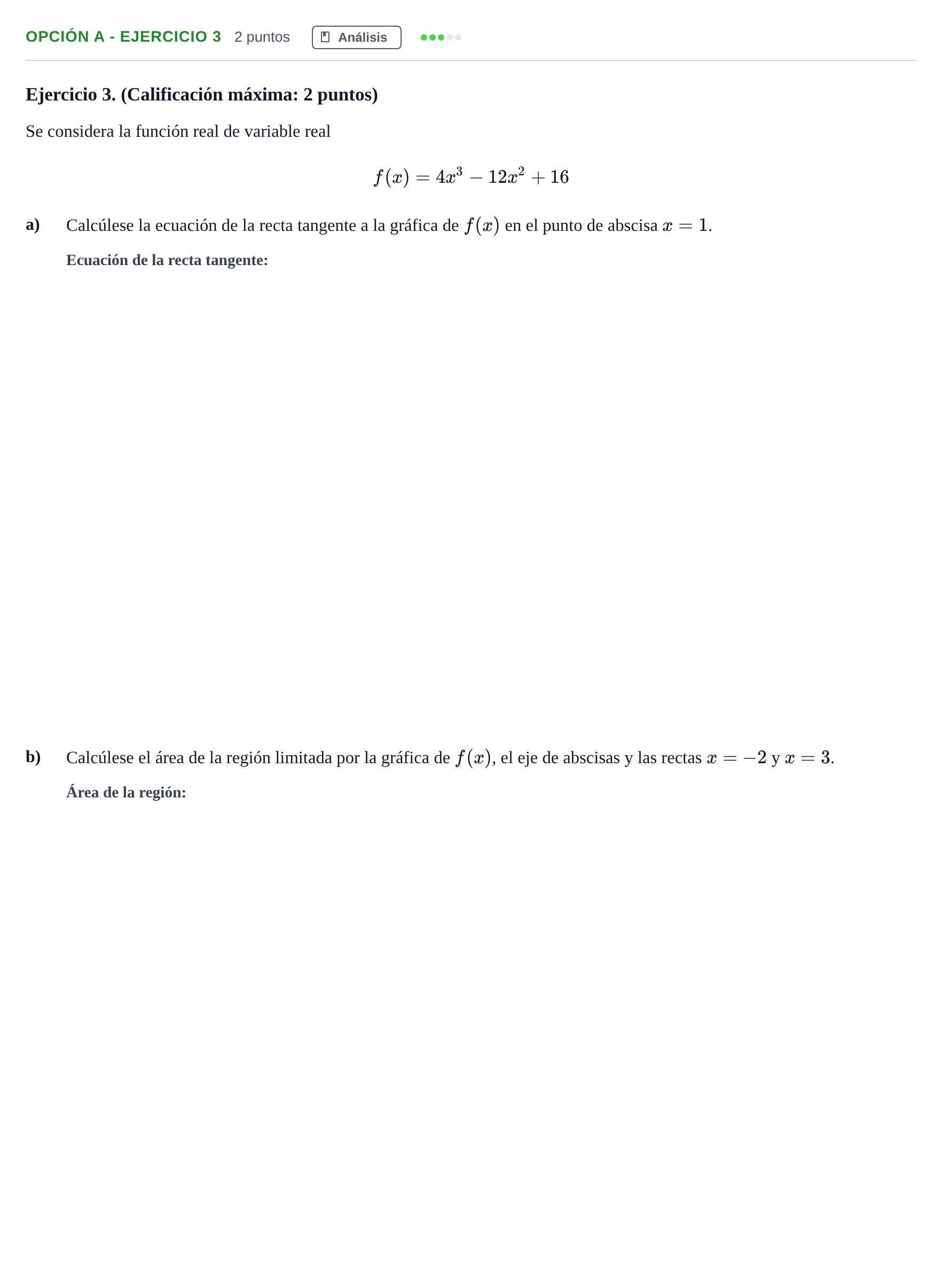 Enunciado: Opción A - Ejercicio 3 · Matemáticas aplicadas a las Ciencias Sociales II PAU Madrid Modelo 2018