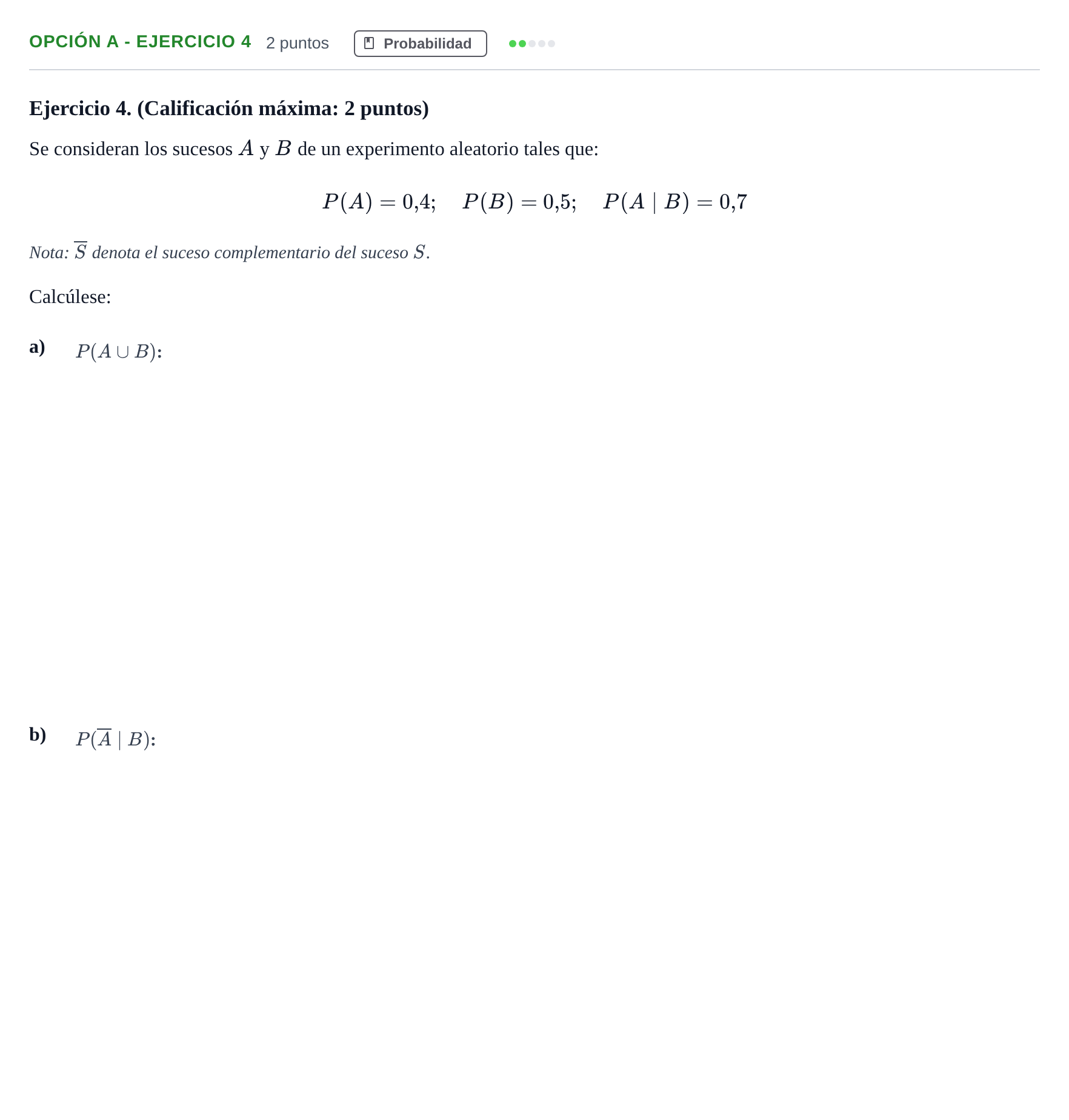Enunciado: Opción A - Ejercicio 4 · Matemáticas aplicadas a las Ciencias Sociales II PAU Madrid Modelo 2018