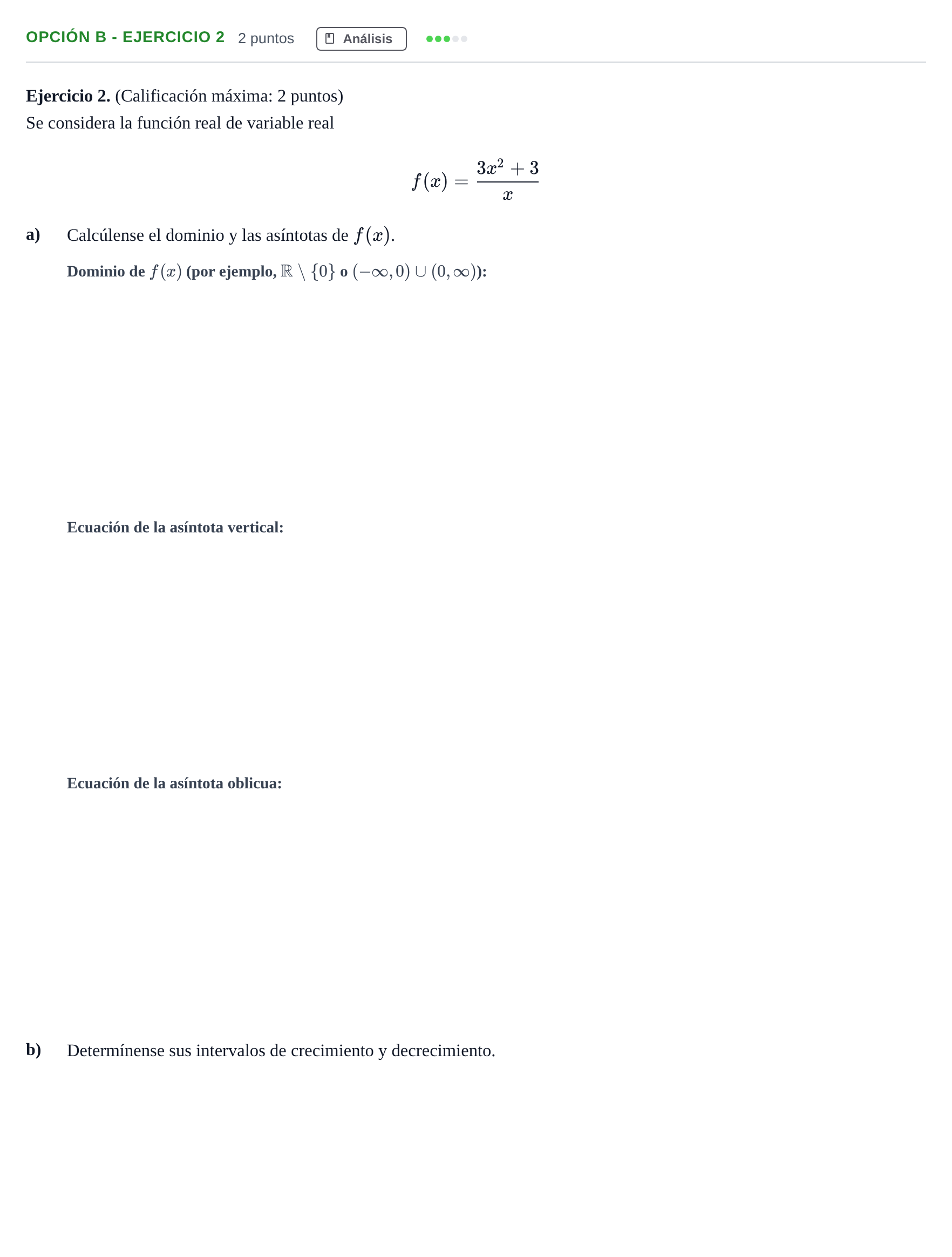 Enunciado: Opción B - Ejercicio 2 · Matemáticas aplicadas a las Ciencias Sociales II PAU Madrid Modelo 2018