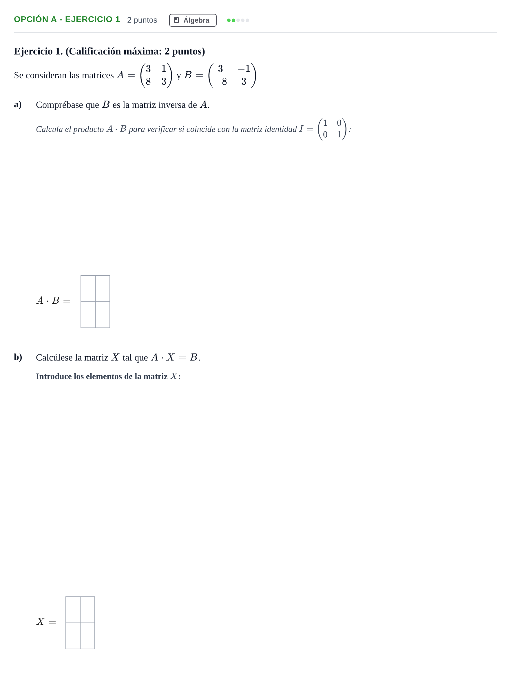 Enunciado: Opción A - Ejercicio 1 · Matemáticas aplicadas a las Ciencias Sociales II PAU Madrid Ordinaria 2018