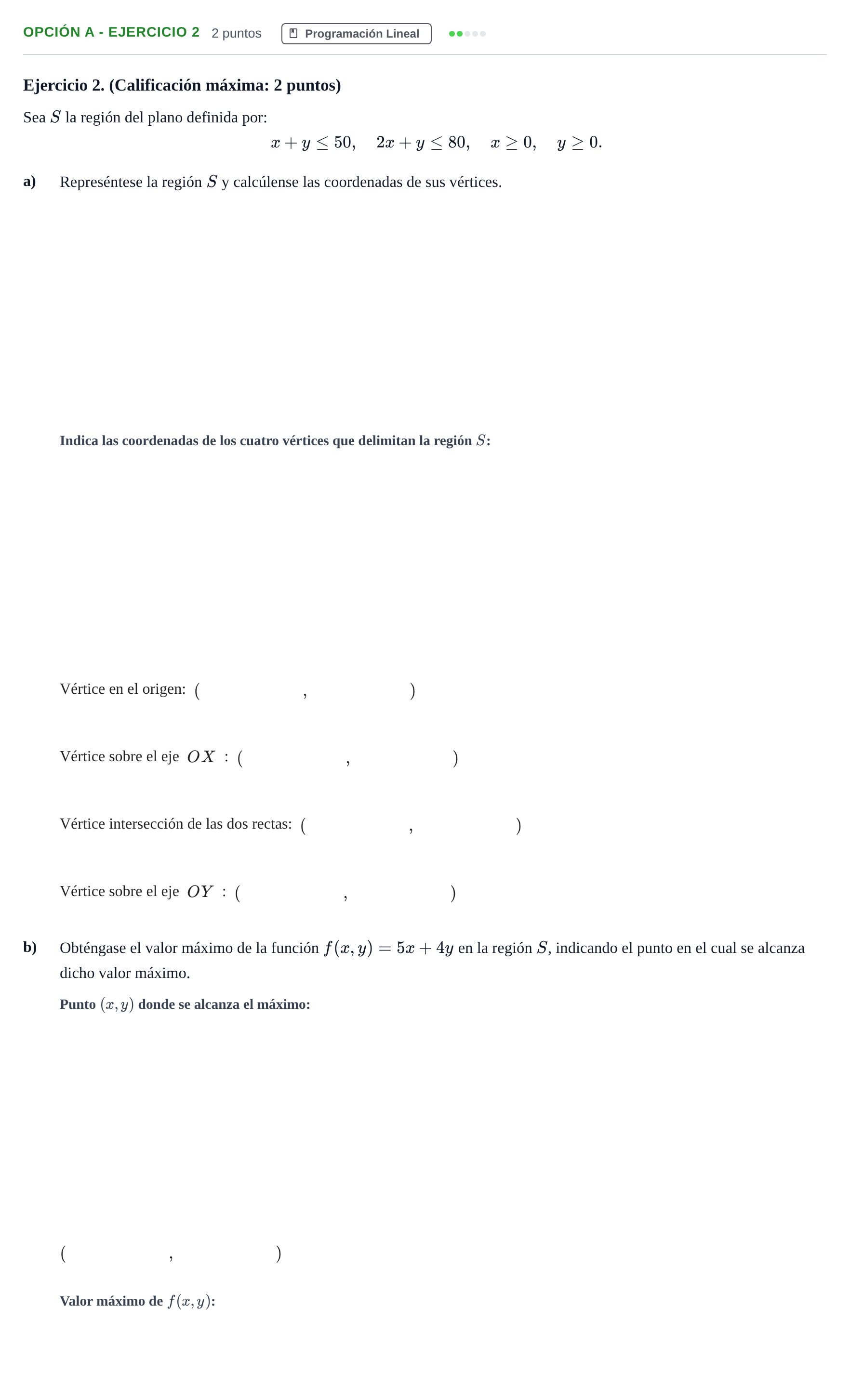 Enunciado: Opción A - Ejercicio 2 · Matemáticas aplicadas a las Ciencias Sociales II PAU Madrid Ordinaria 2018