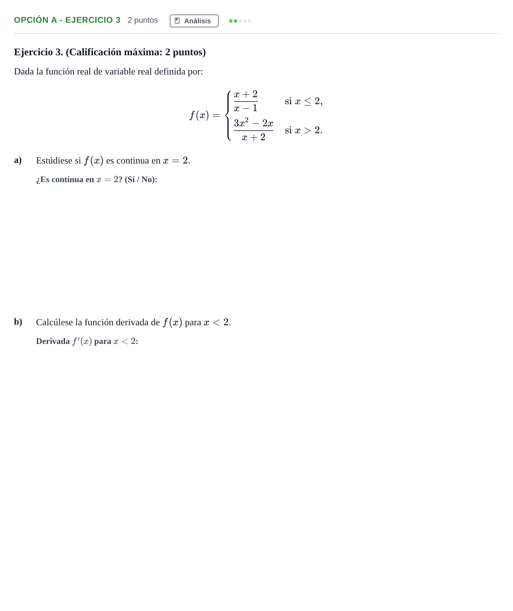 Enunciado: Opción A - Ejercicio 3 · Matemáticas aplicadas a las Ciencias Sociales II PAU Madrid Ordinaria 2018