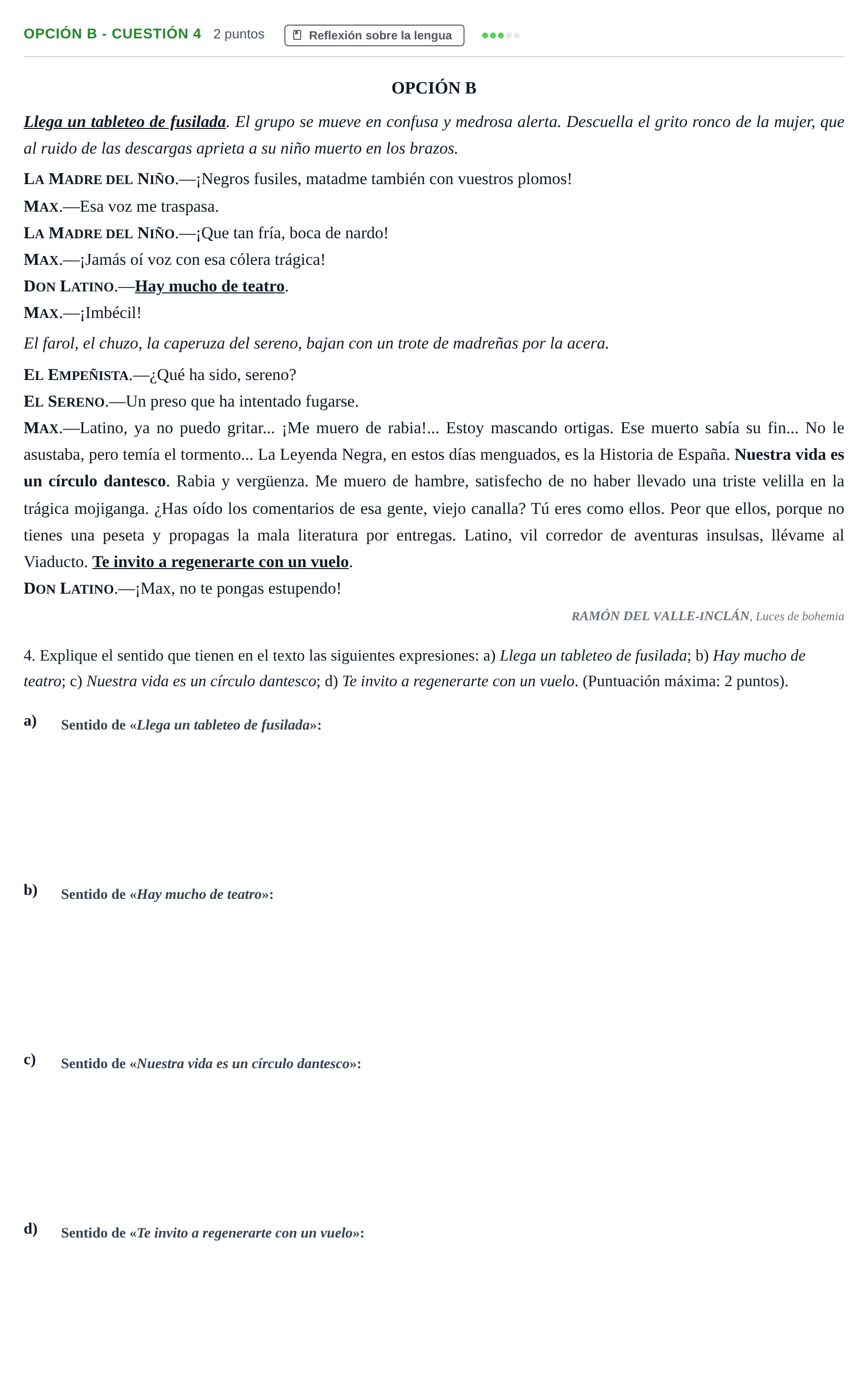 Enunciado: Opción B - Cuestión 4 · Lengua Castellana y Literatura II PAU Andalucía Extraordinaria Reserva A 2013