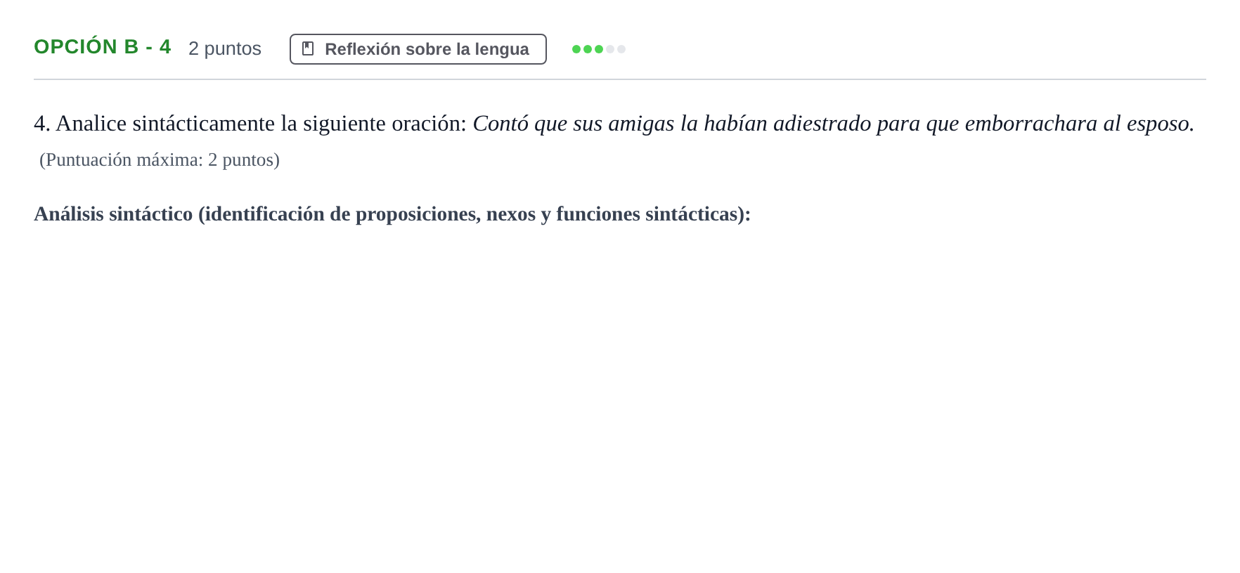 Enunciado: Opción B - 4 · Lengua Castellana y Literatura II PAU Andalucía Extraordinaria Titular 2013
