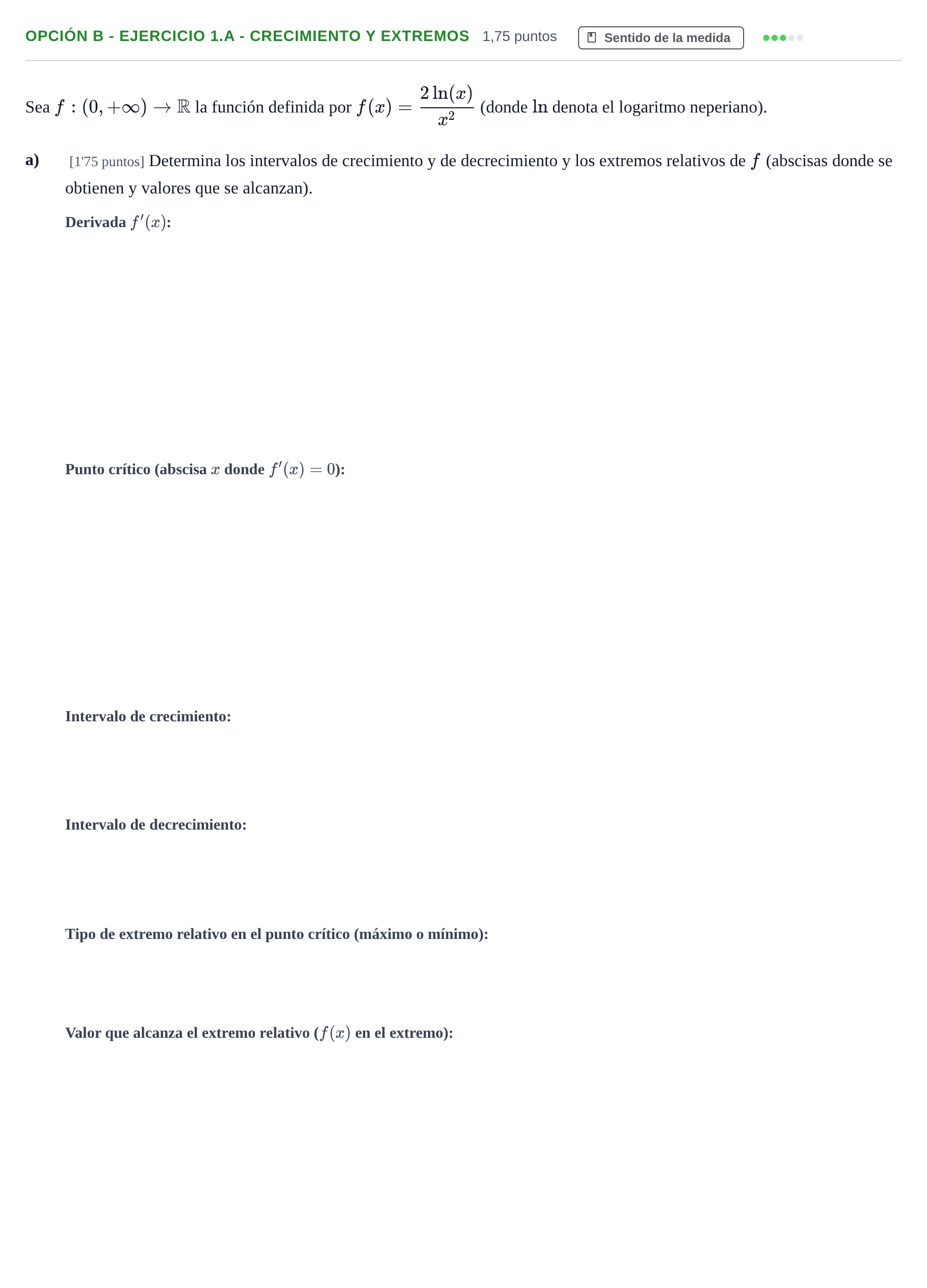 Enunciado: Opción B - Ejercicio 1.a - Crecimiento y extremos · Matemáticas II PAU Andalucía Extraordinaria Titular 2013
