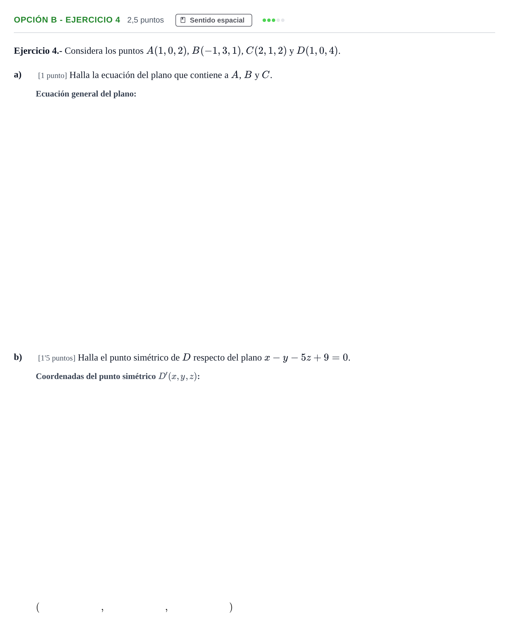 Enunciado: Opción B - Ejercicio 4 · Matemáticas II PAU Andalucía Extraordinaria Titular 2013