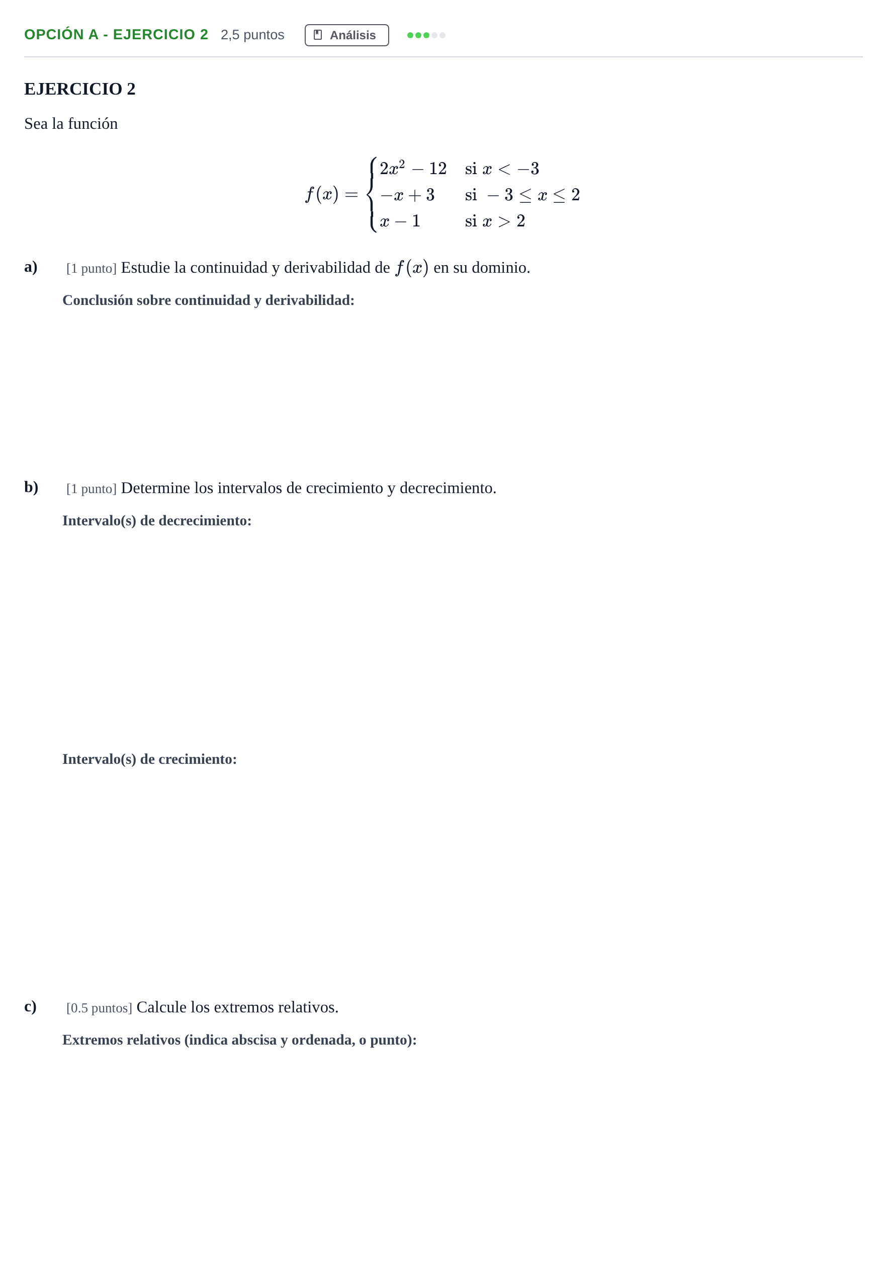 Enunciado: Opción A - Ejercicio 2 · Matemáticas aplicadas a las Ciencias Sociales II PAU Andalucía Extraordinaria Reserva A 2013