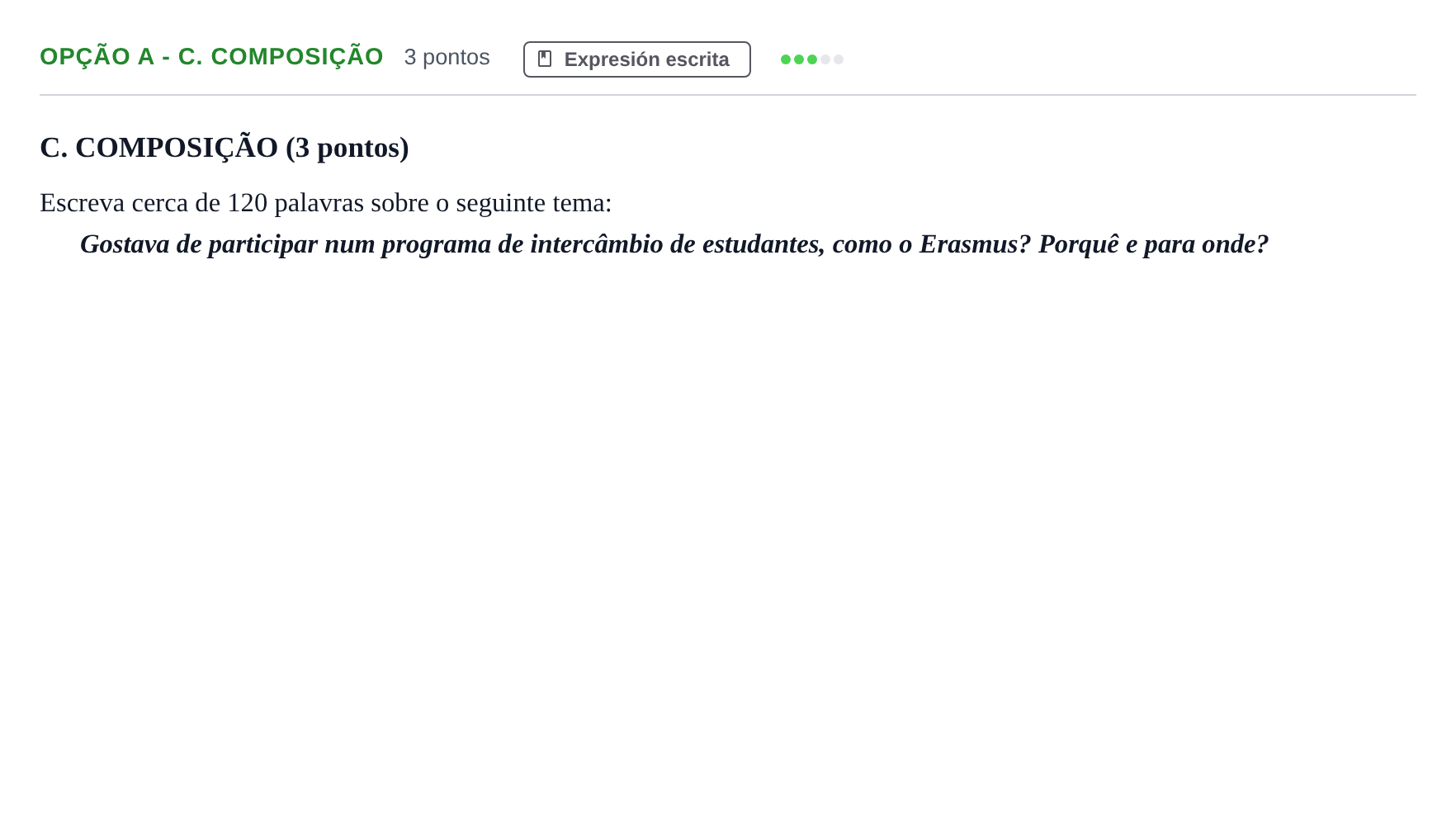 Enunciado: Ejercicio Opção A - C. Composição · Portugués PAU Andalucía Ordinaria Reserva A 2013