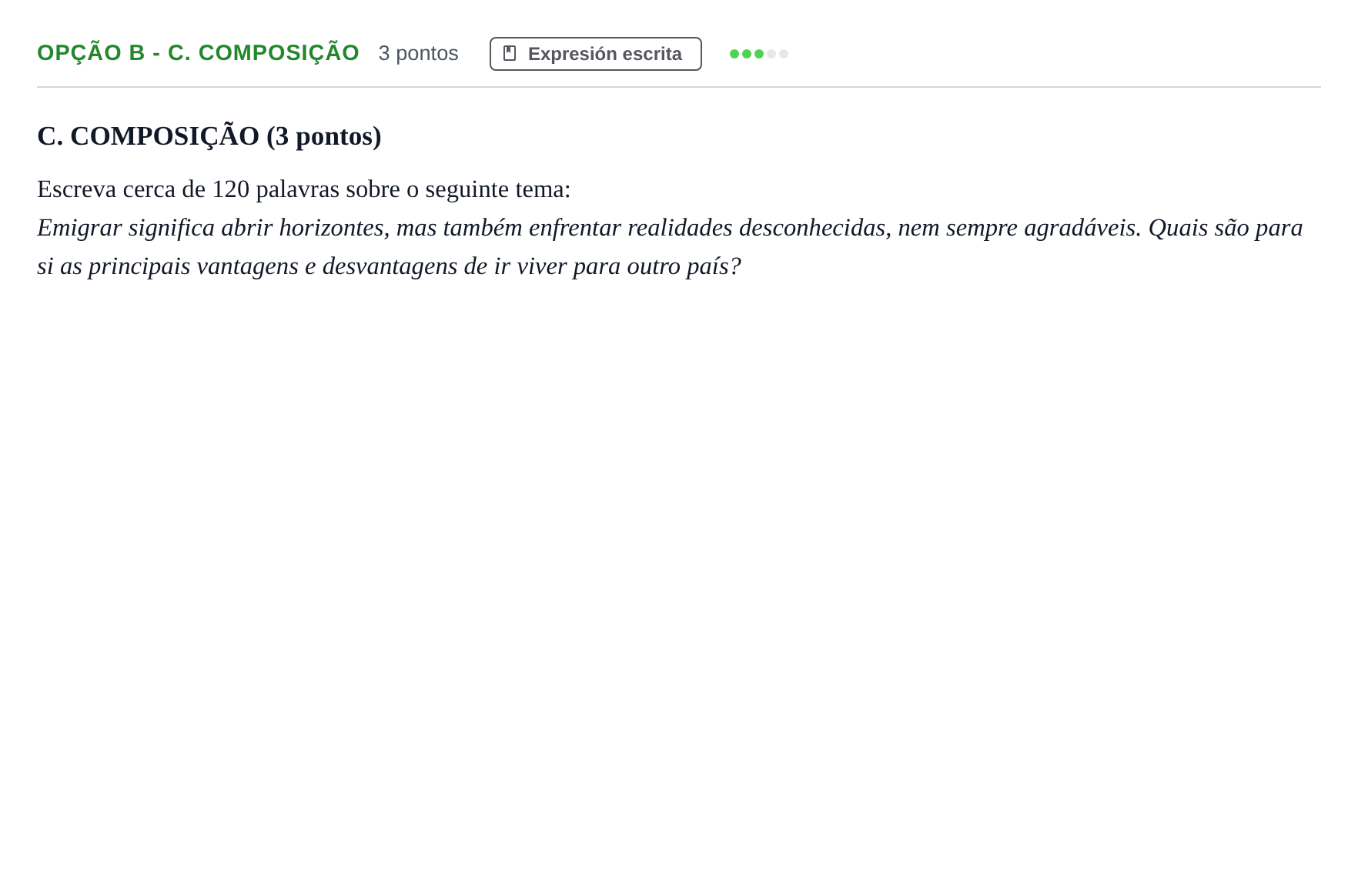 Enunciado: Ejercicio Opção B - C. Composição · Portugués PAU Andalucía Ordinaria Reserva B 2013