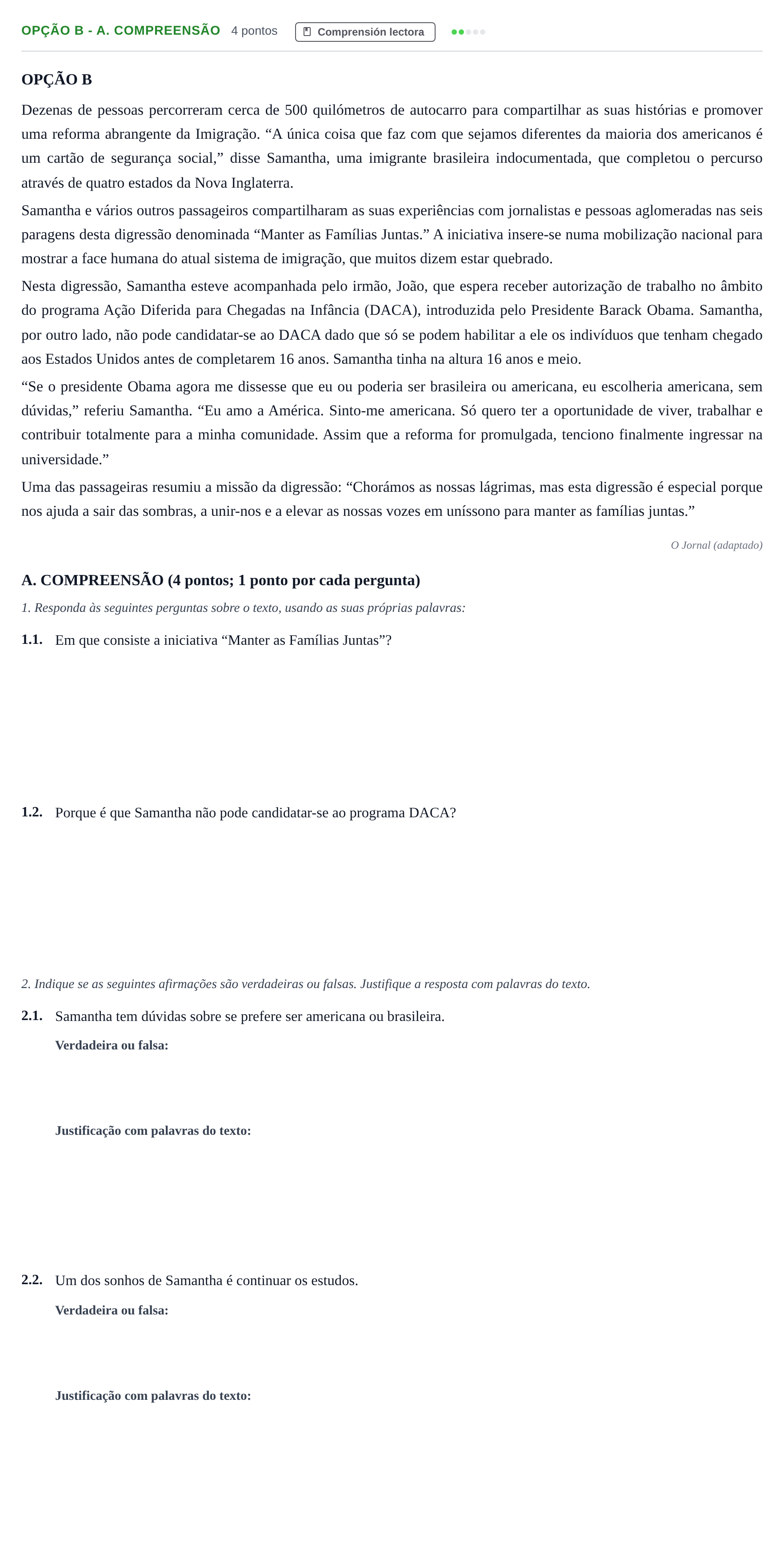 Enunciado: Ejercicio Opção B - A. Compreensão · Portugués PAU Andalucía Ordinaria Reserva B 2013