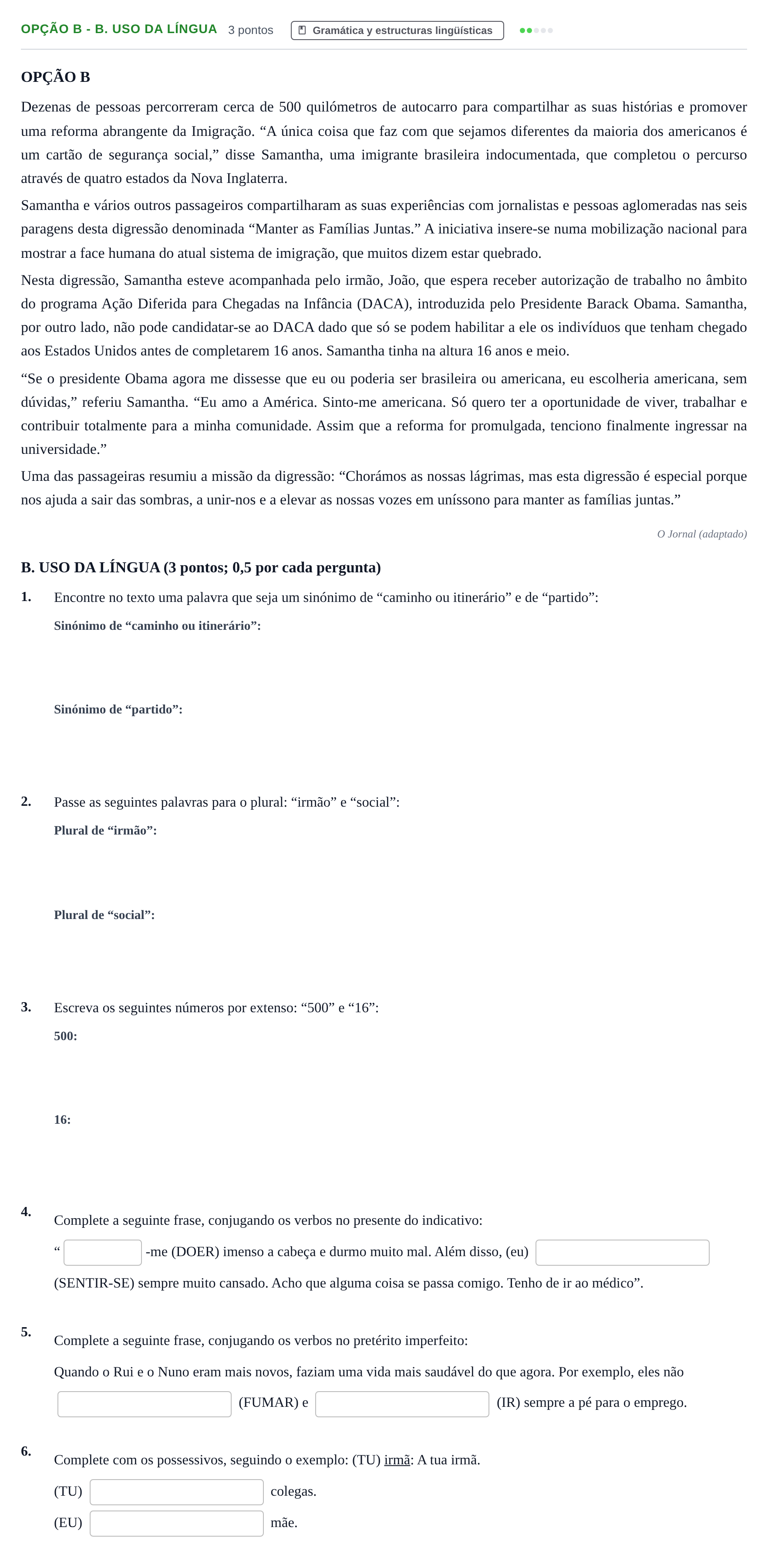 Enunciado: Ejercicio Opção B - B. Uso da língua · Portugués PAU Andalucía Ordinaria Reserva B 2013