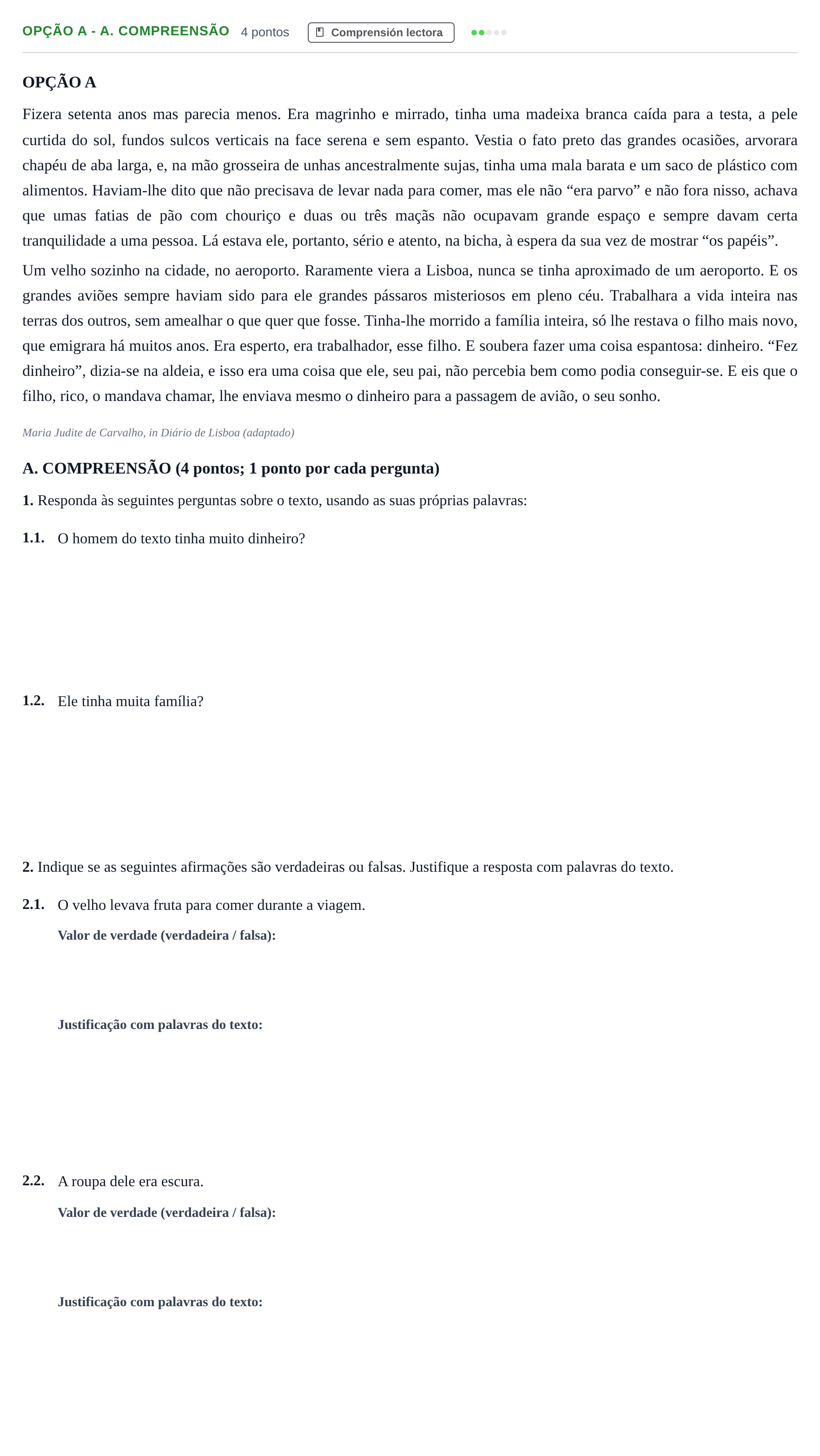 Enunciado: Ejercicio Opção A - A. Compreensão · Portugués PAU Andalucía Ordinaria Titular 2013