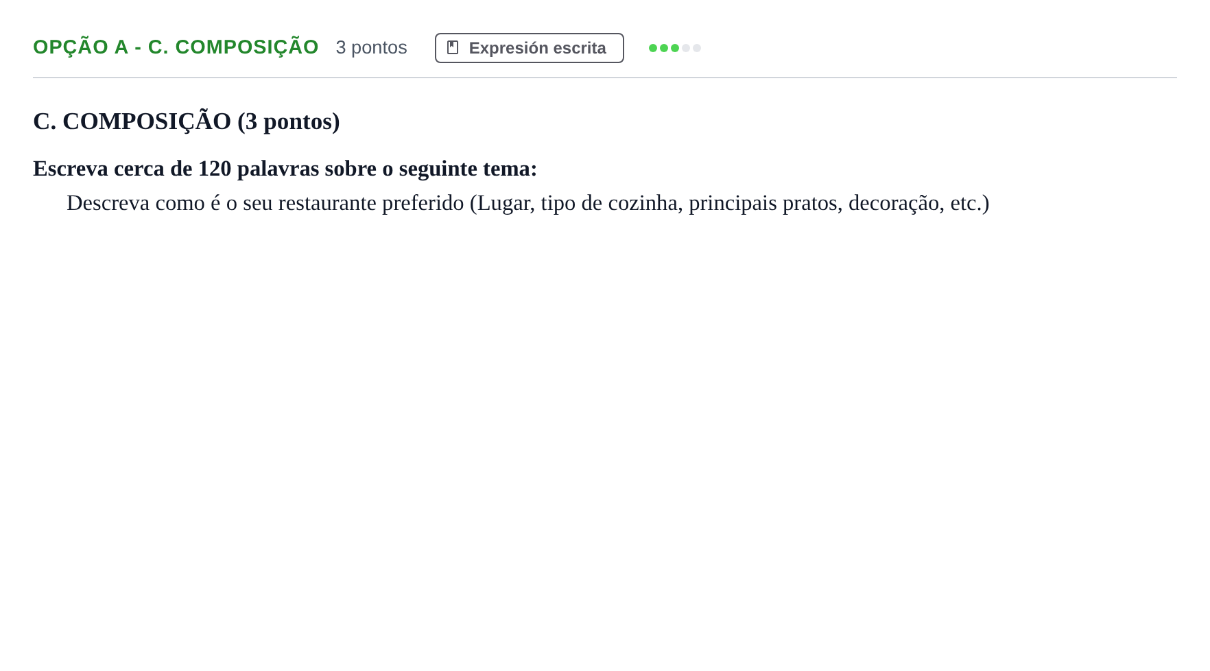 Enunciado: Ejercicio Opção A - C. Composição · Portugués PAU Andalucía Extraordinaria Titular 2013