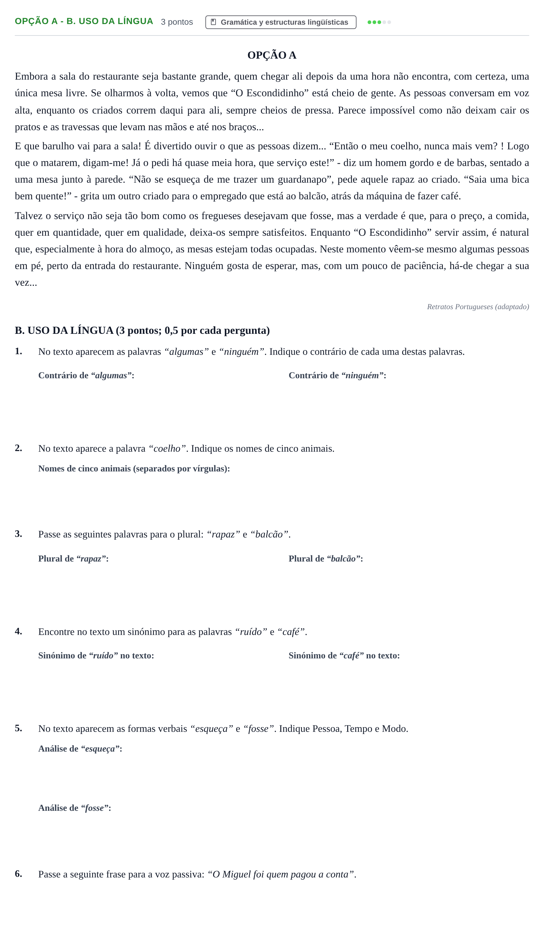 Enunciado: Ejercicio Opção A - B. Uso da Língua · Portugués PAU Andalucía Extraordinaria Titular 2013