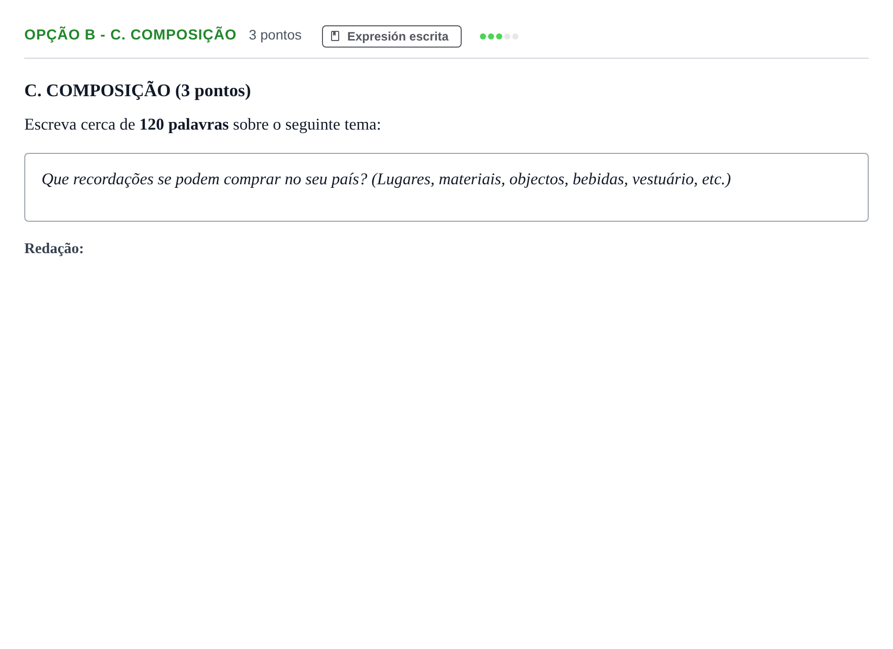 Enunciado: Ejercicio Opção B - C. Composição · Portugués PAU Andalucía Extraordinaria Titular 2013