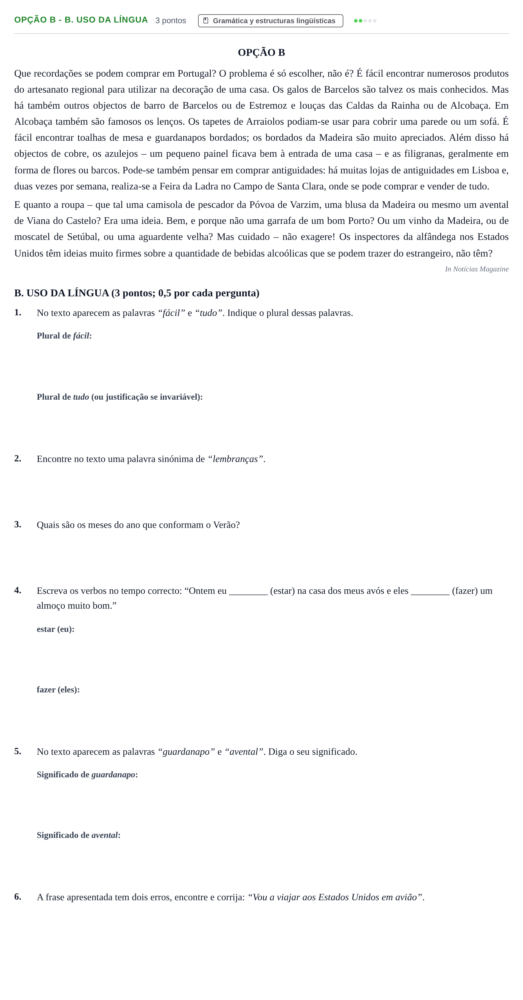Enunciado: Ejercicio Opção B - B. Uso da Língua · Portugués PAU Andalucía Extraordinaria Titular 2013