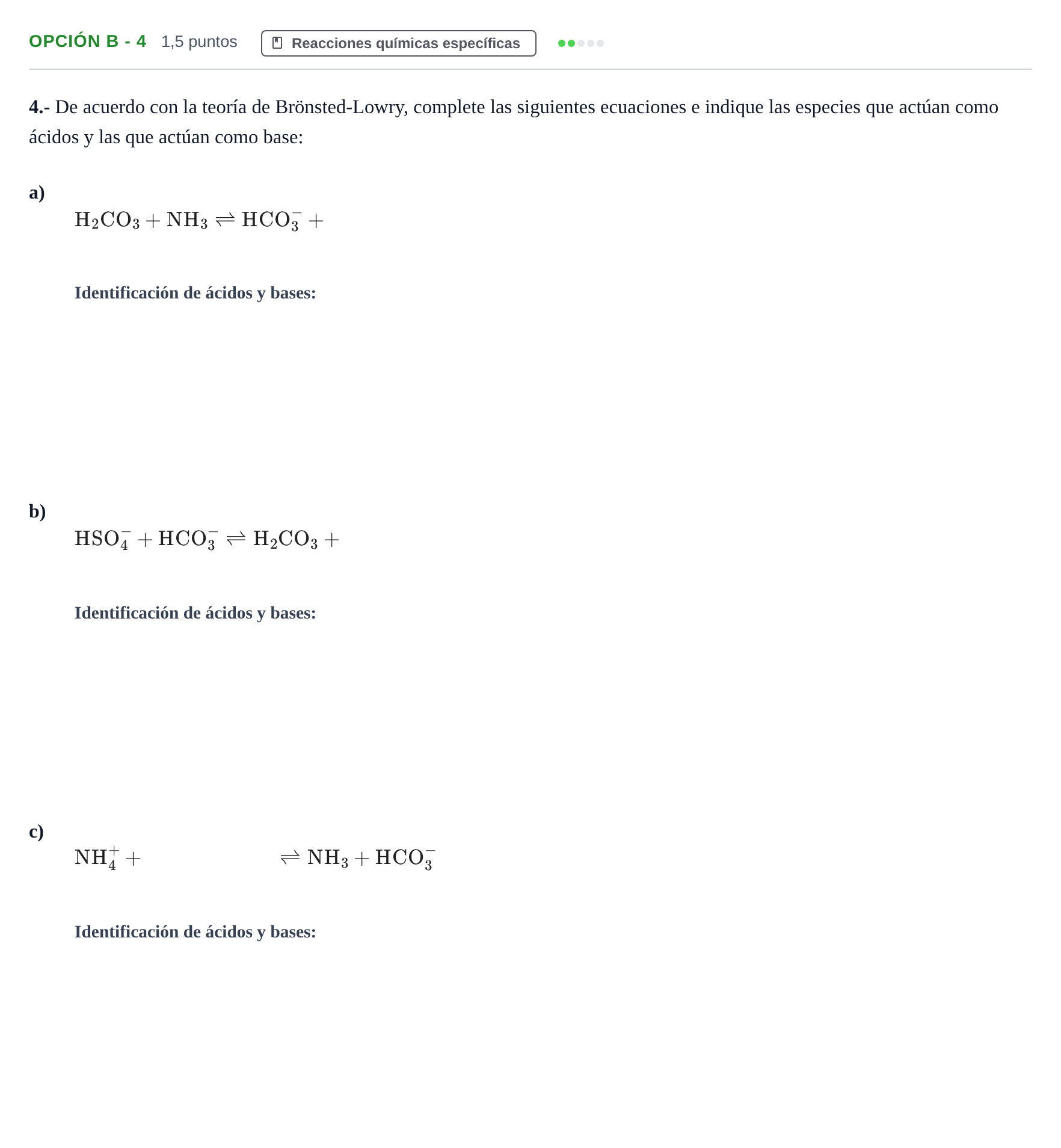 Enunciado: Opción B - 4 · Química PAU Andalucía Ordinaria Reserva B 2013