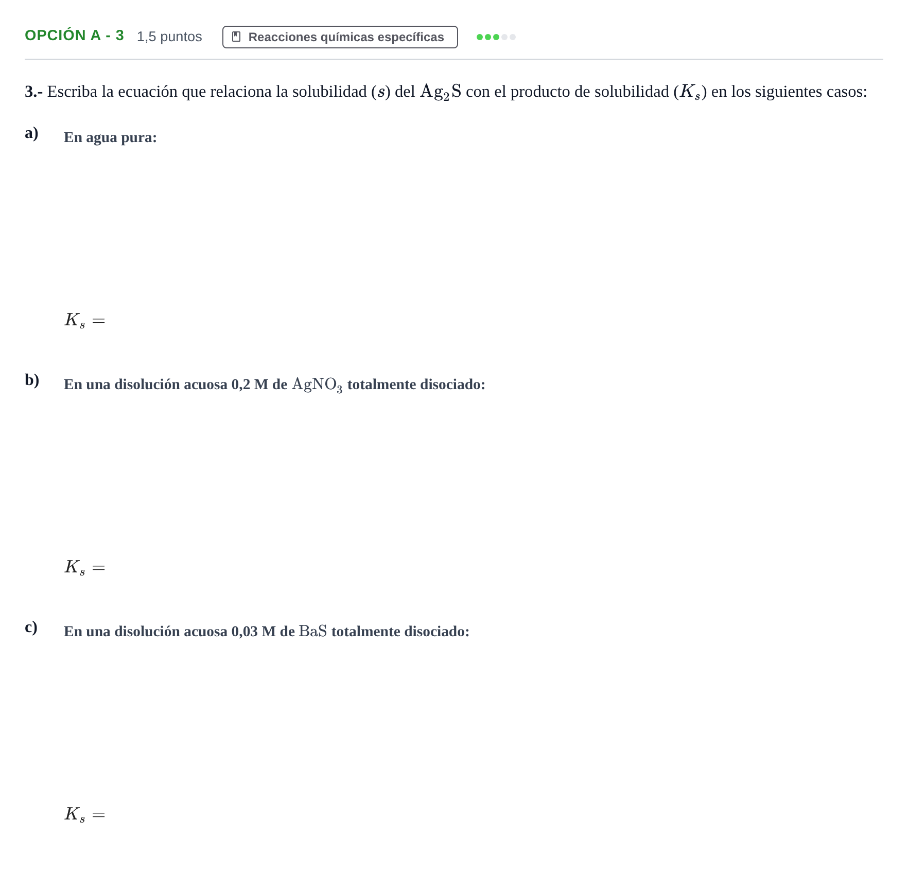 Enunciado: Opción A - 3 · Química PAU Andalucía Extraordinaria Reserva B 2013