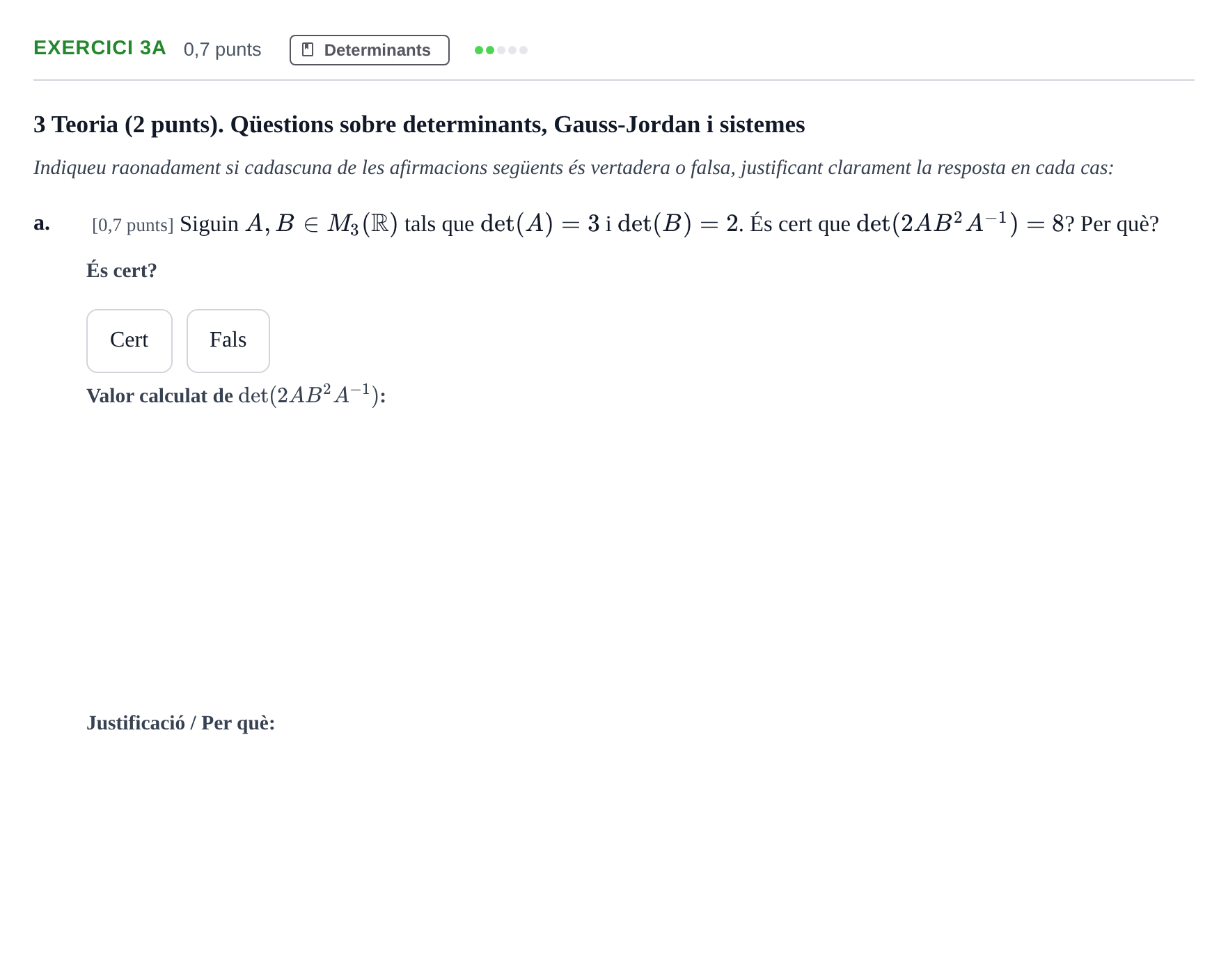 Enunciado: Ejercicio 3a - Determinants · Álgebra UAB 2019