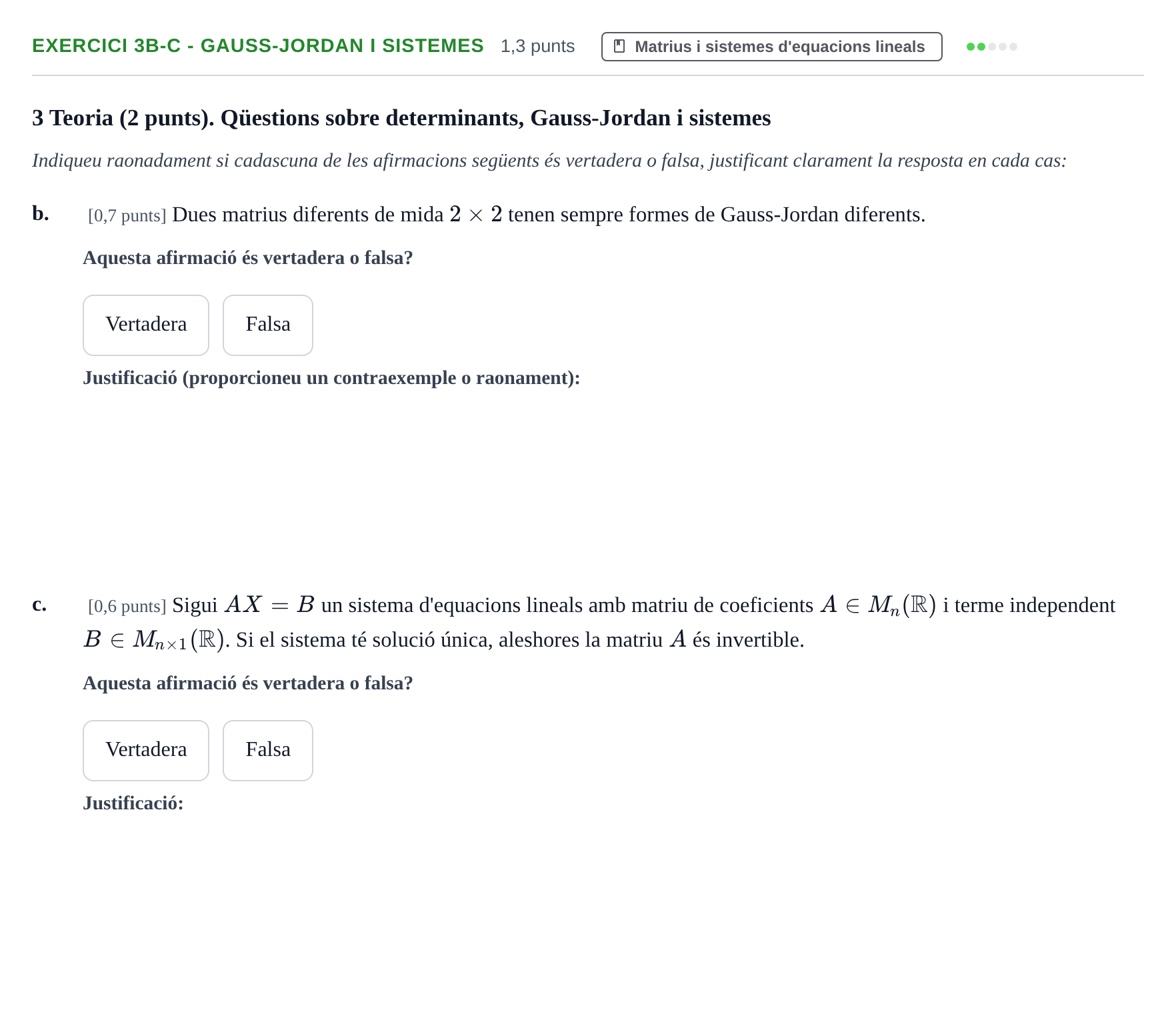 Enunciado: Ejercicio 3b-c - Gauss-Jordan i sistemes · Álgebra UAB 2019