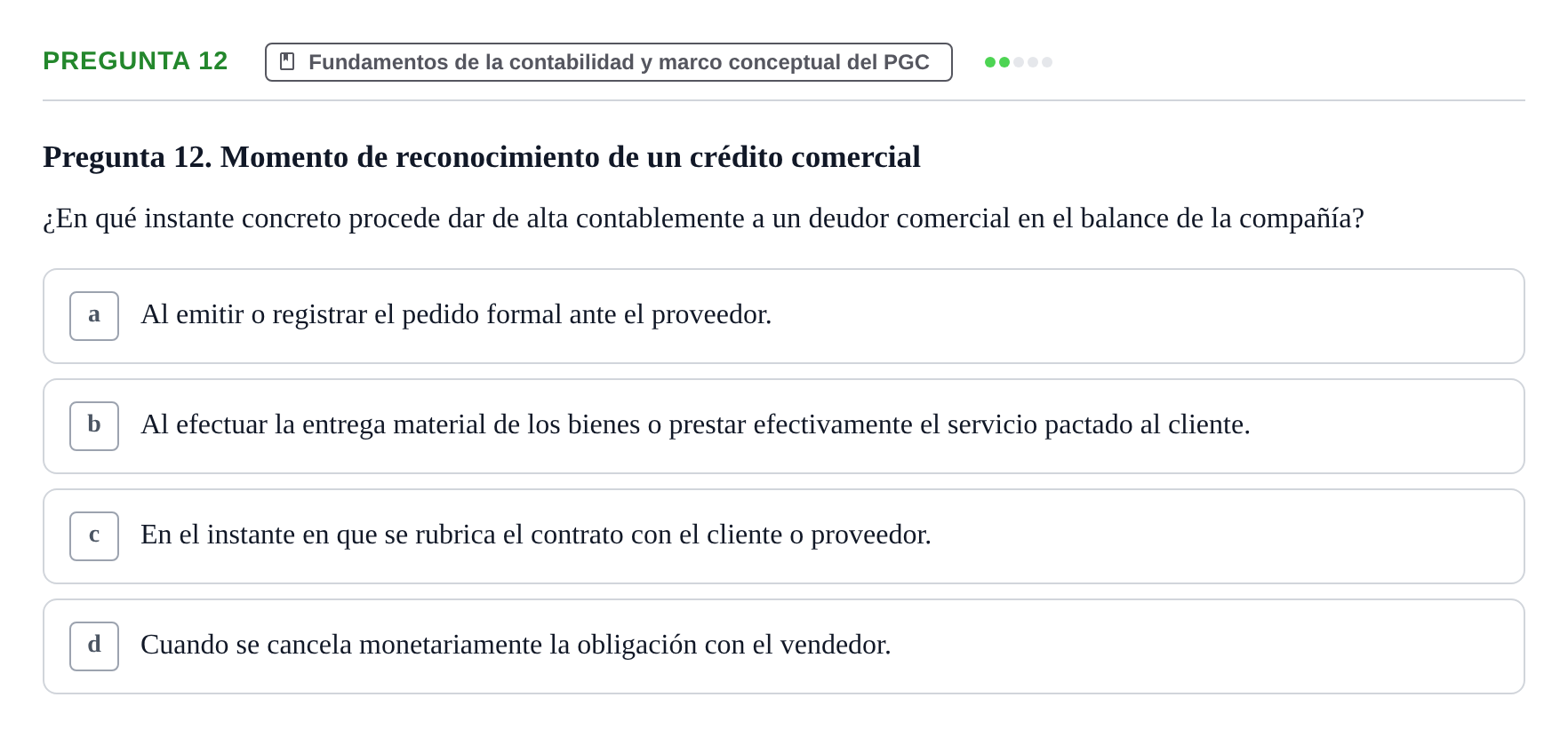 Enunciado: Pregunta 12 · Introducción a la Contabilidad UAB Examen Segundo Parcial: Introducción a la Contabilidad